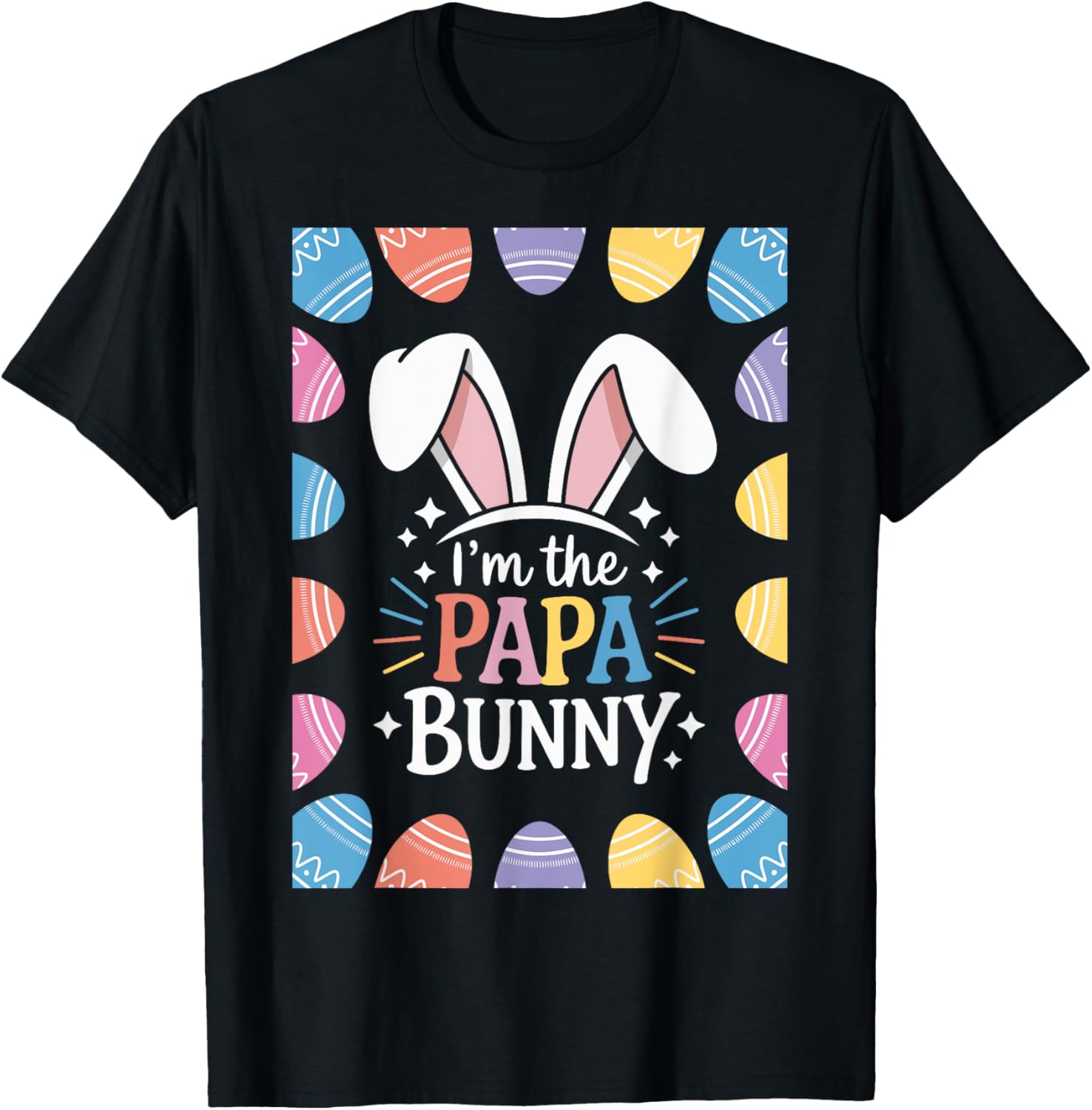 I'm The Papa Bunny Easter