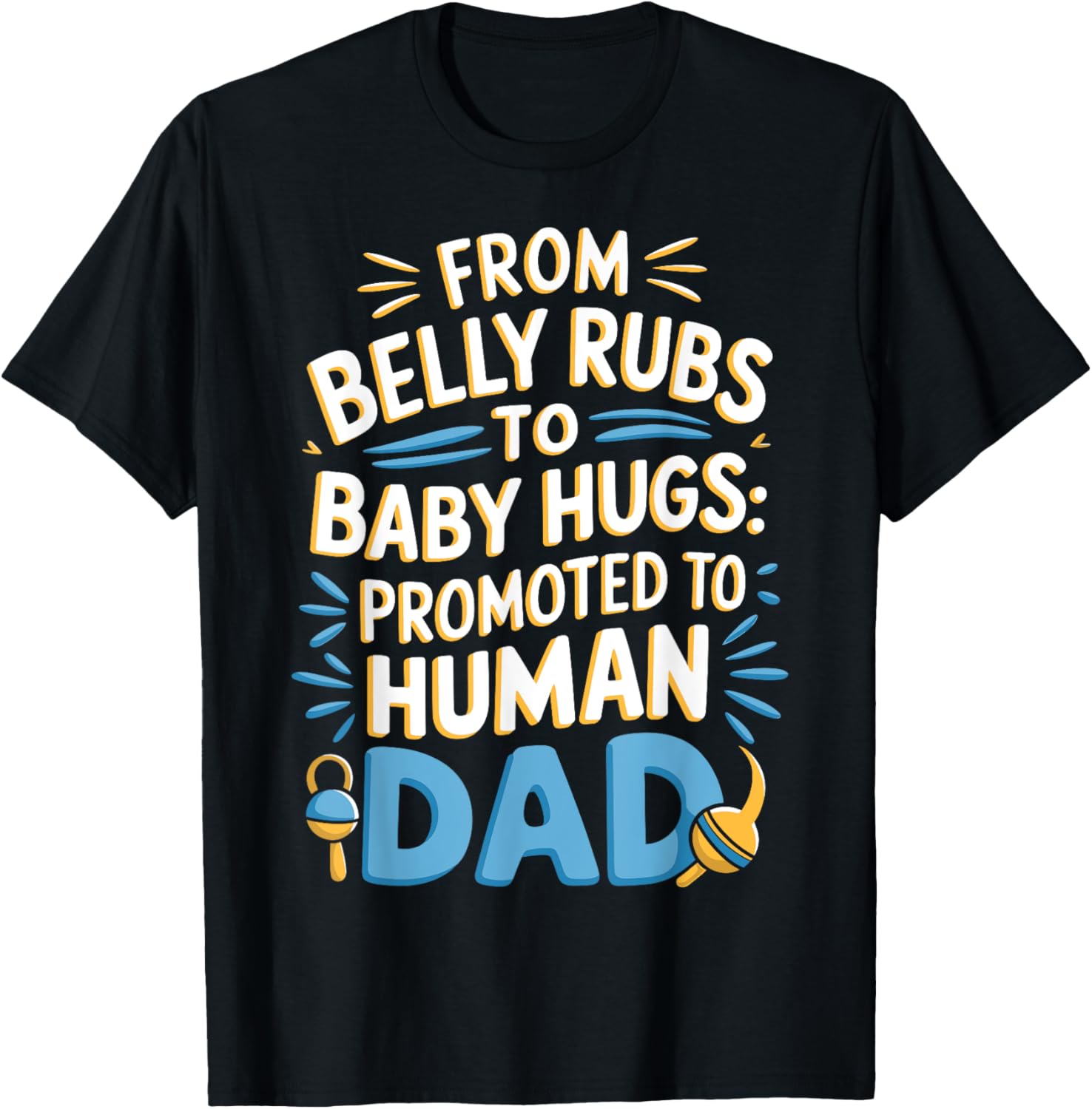 From Belly Rubs To Baby Hugs Promoted to Human Dad