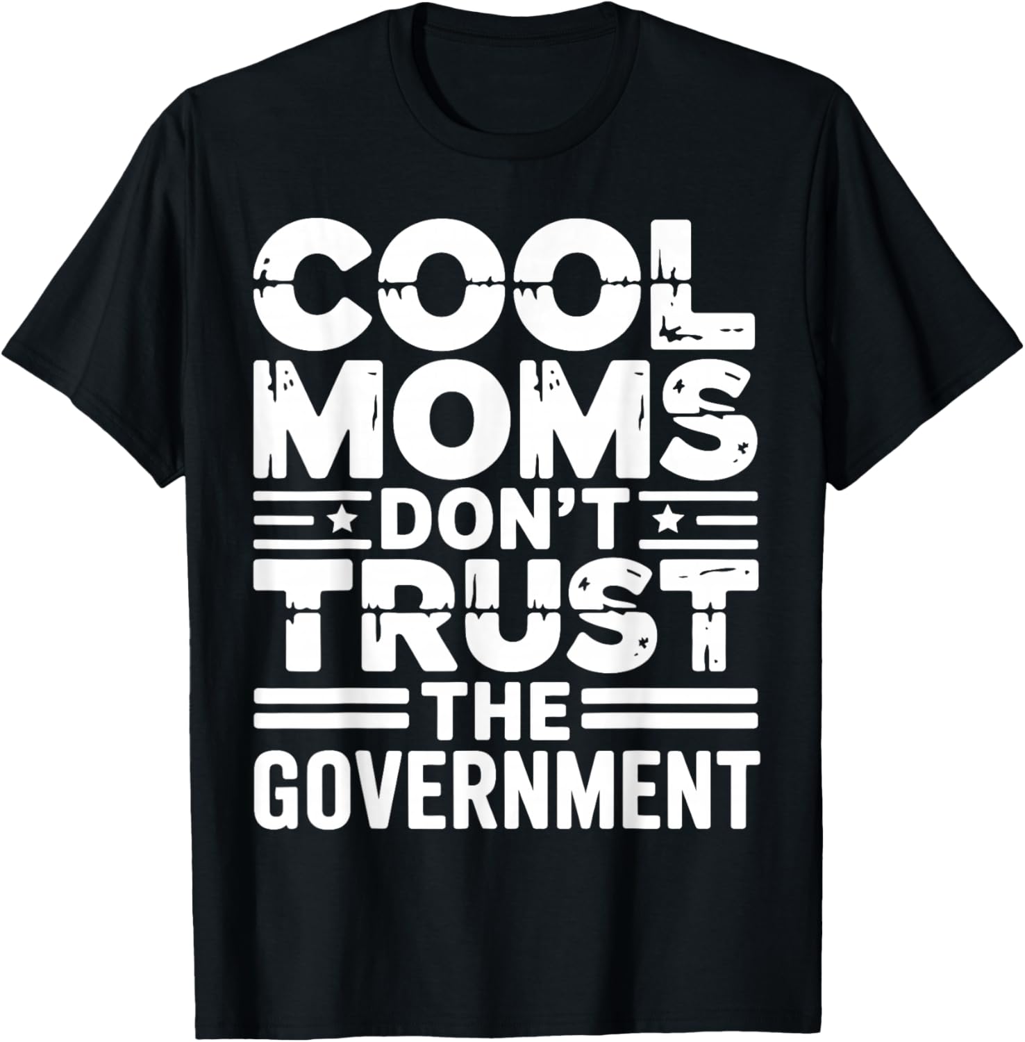 Cool Moms Don't Trust The Government Protest