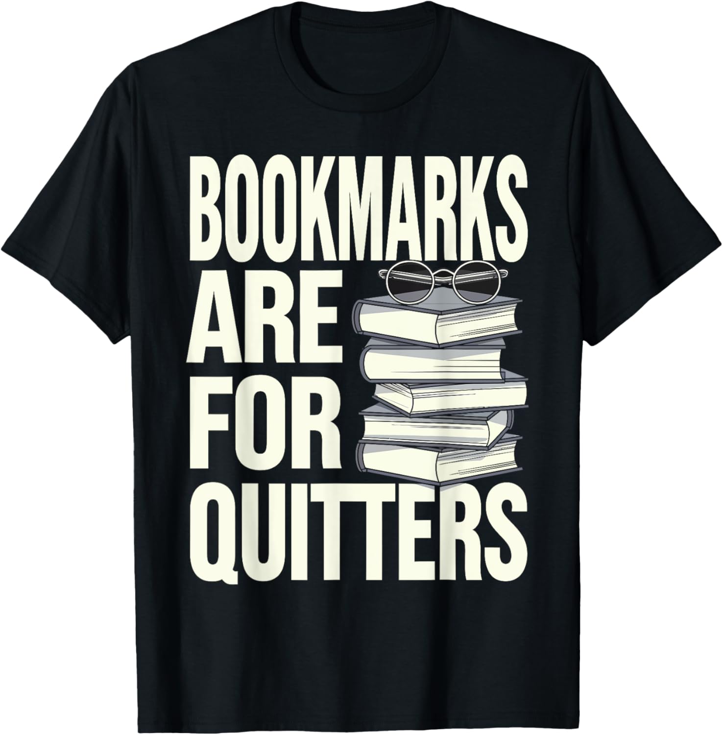 Bookmarks Are For Quitters Funny Bookworm
