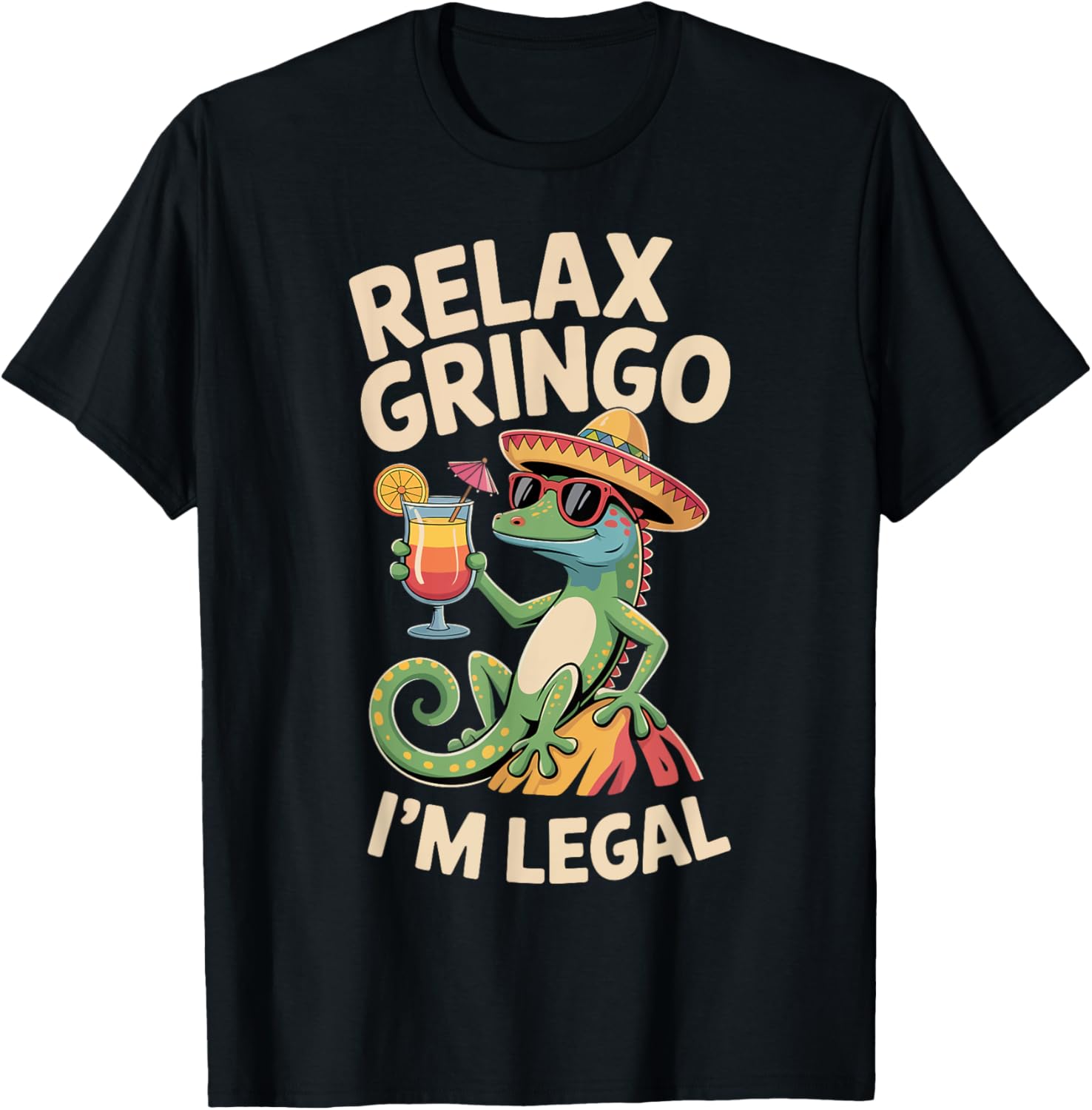 Relax Gringo I'm Legal
