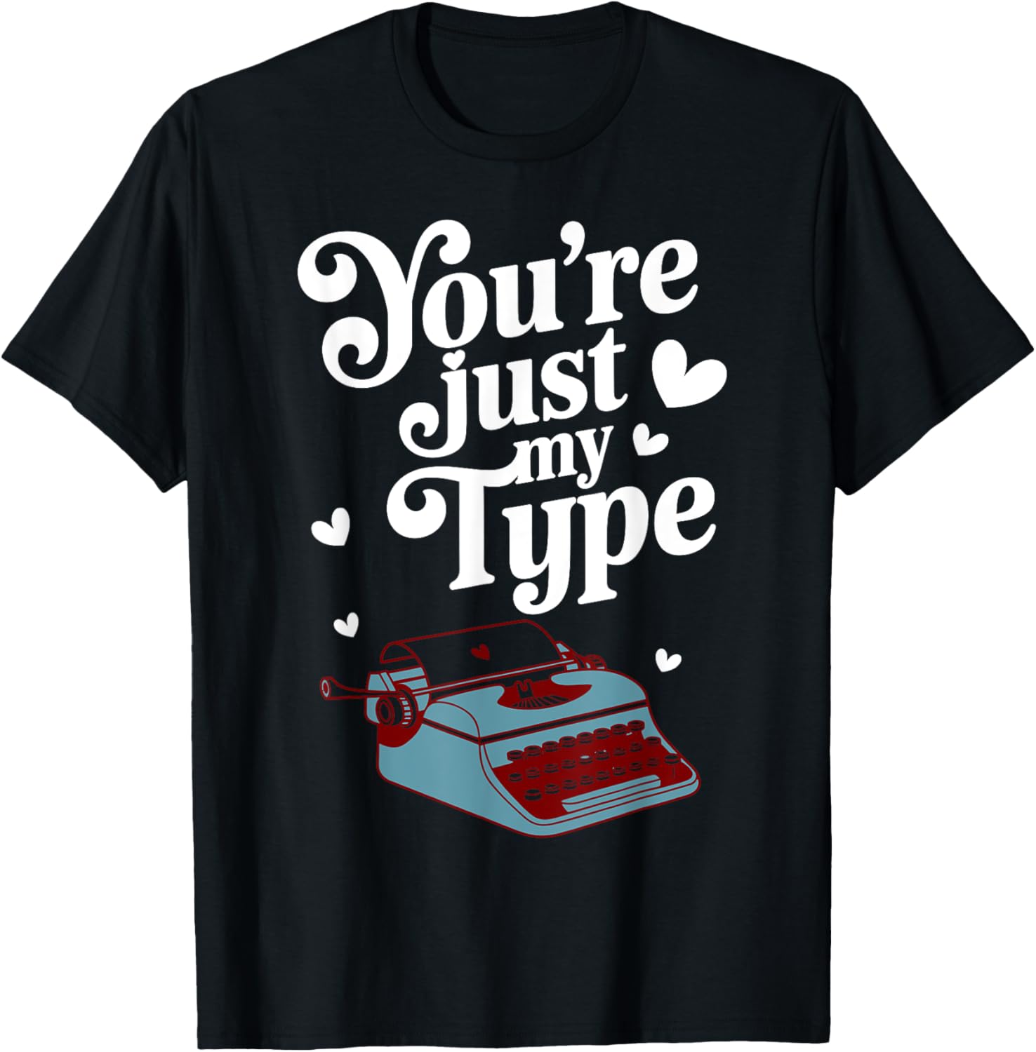 Valentine's Day You're My Type