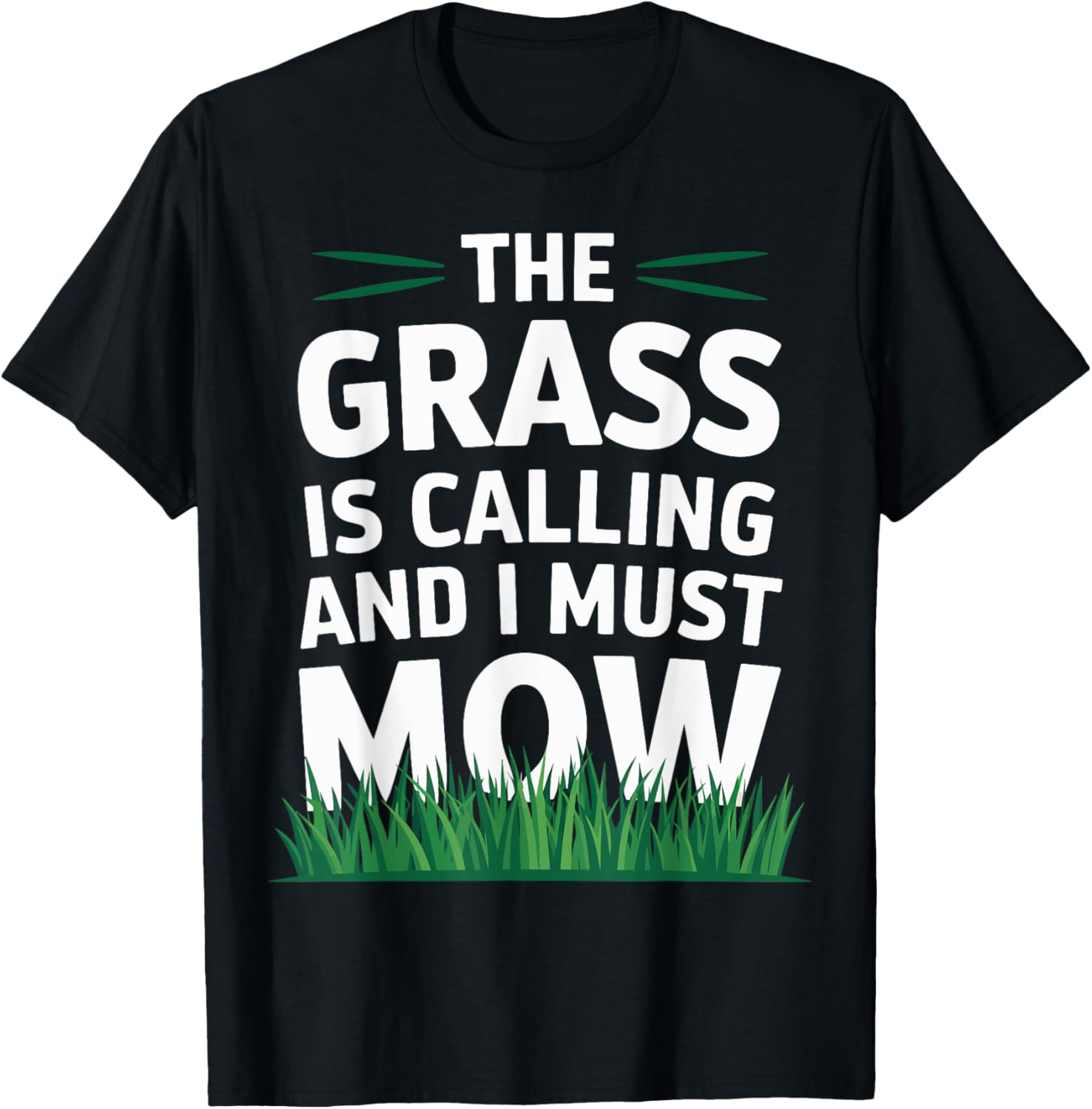 The Grass Is Growing and I Must Mow Funny