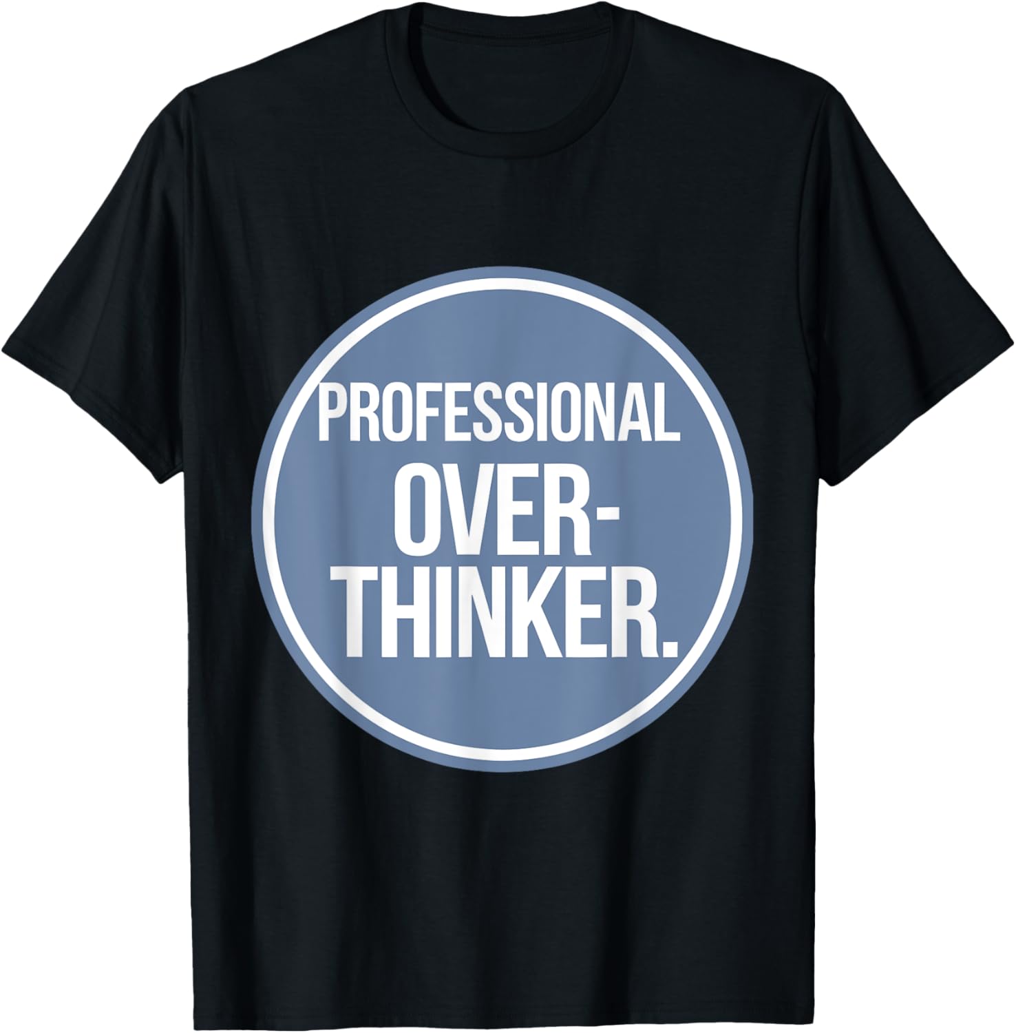 Professional Overthinker