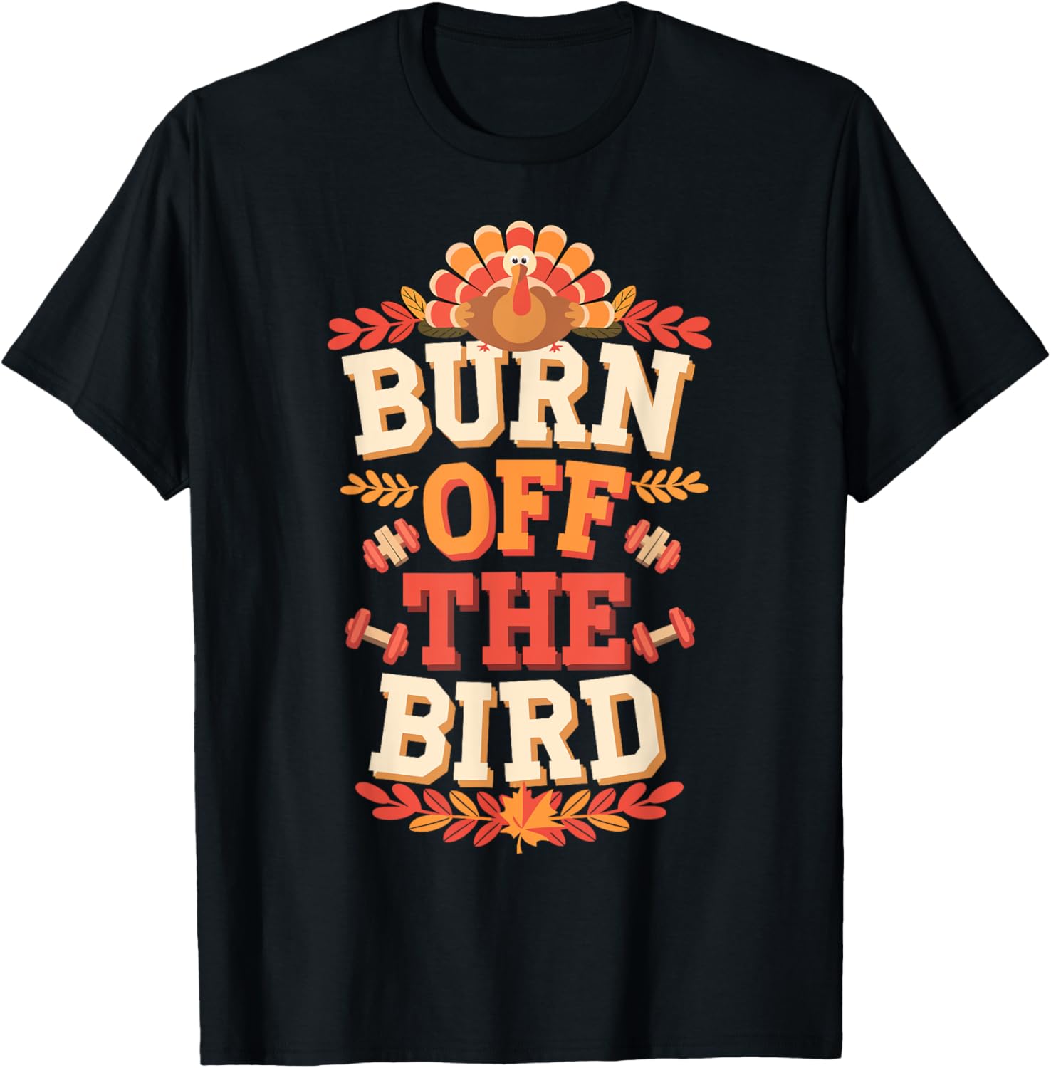 Thanksgiving Gym Burn Of The Bird Funny Turkey