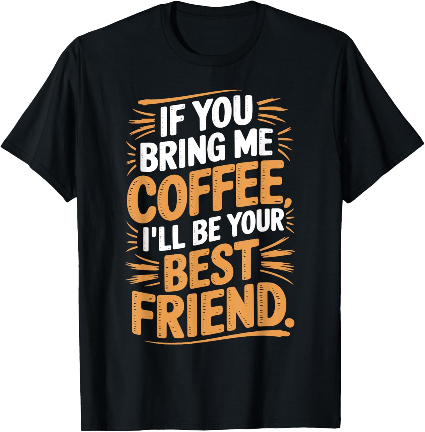 If You Bring Me Coffee I'll Be Your Friend