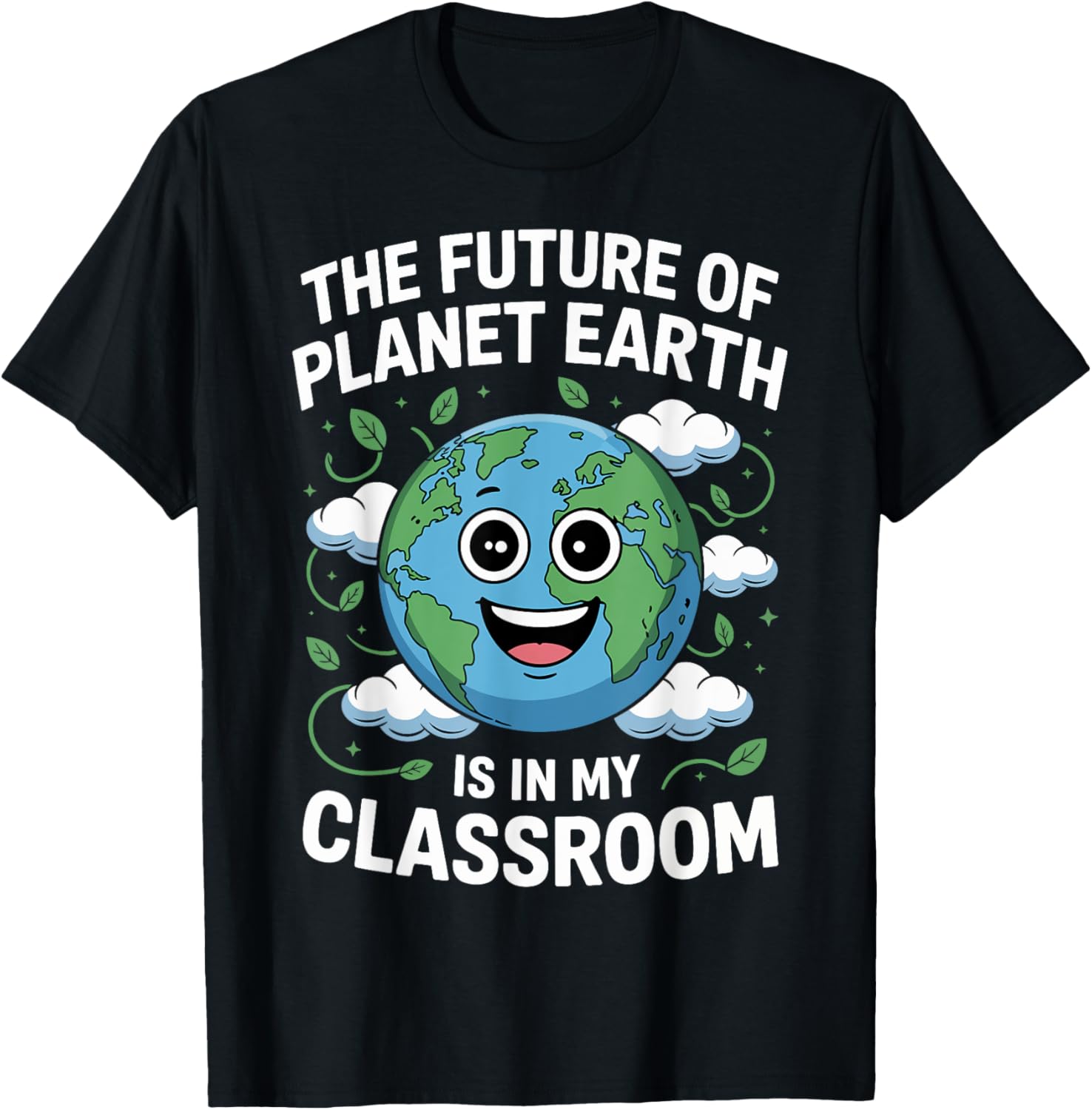 The Future Of Planet Earth Is In My Classroom
