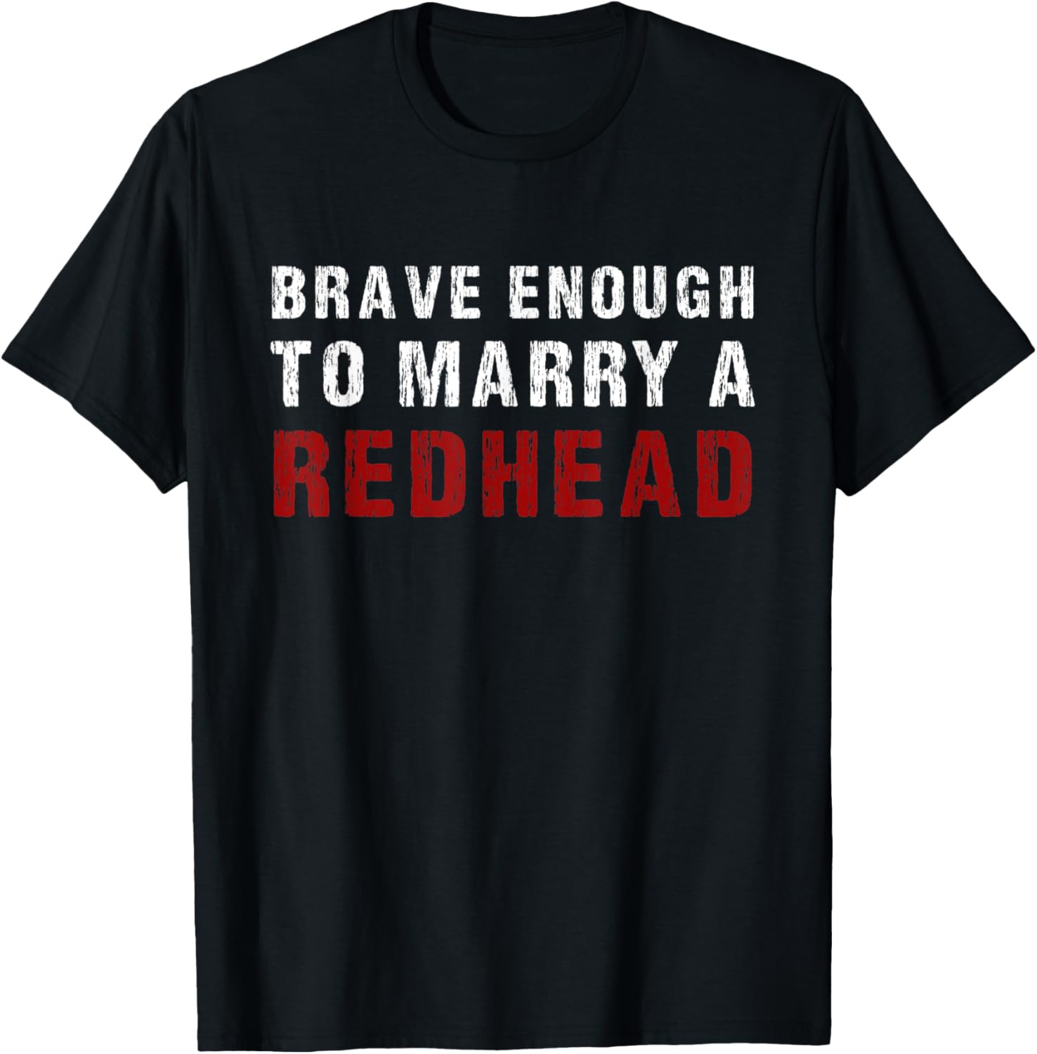 Brave Enough To Marry a Redhead