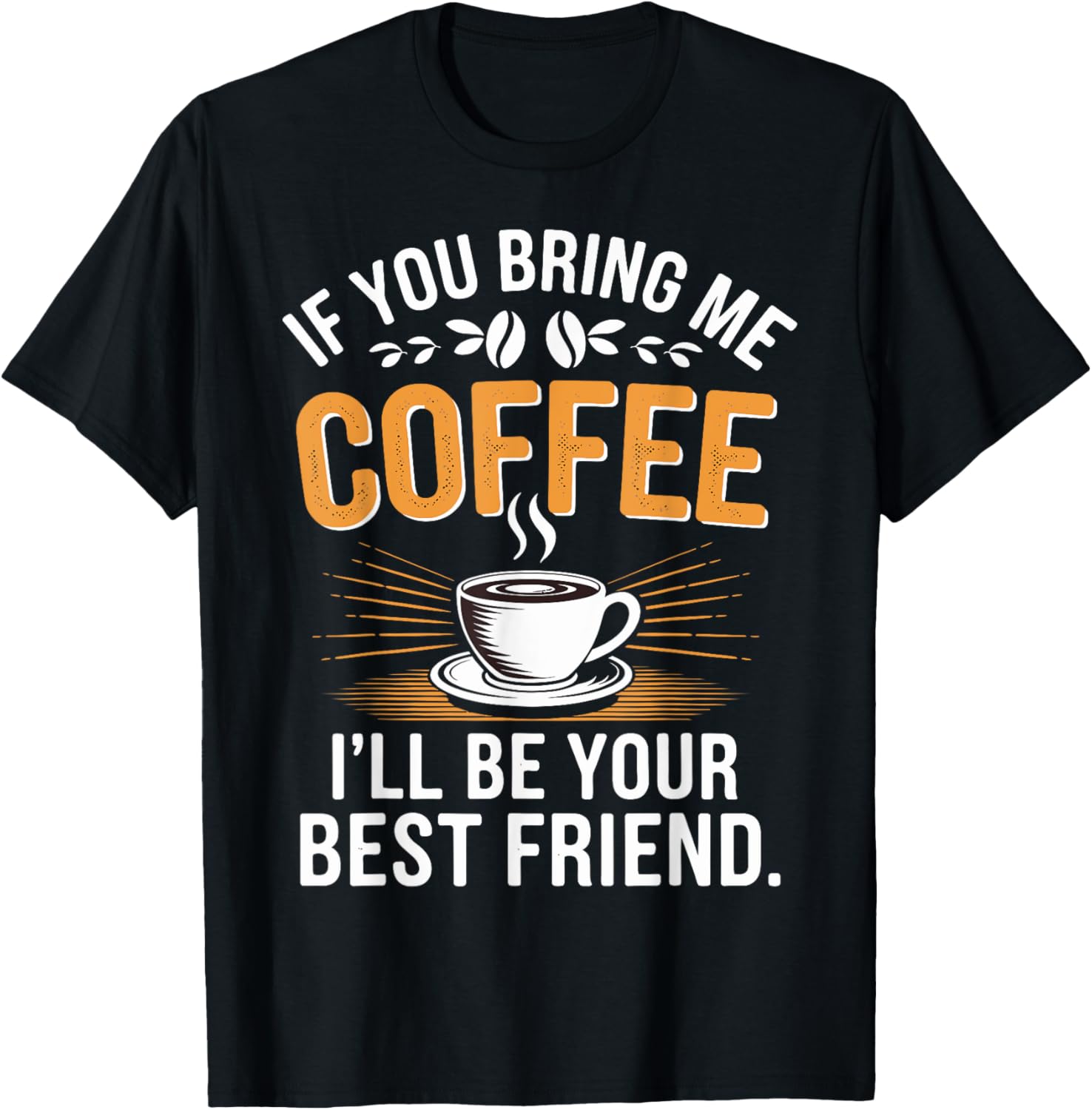 If You Bring Me Coffee I'll Be Your Friend