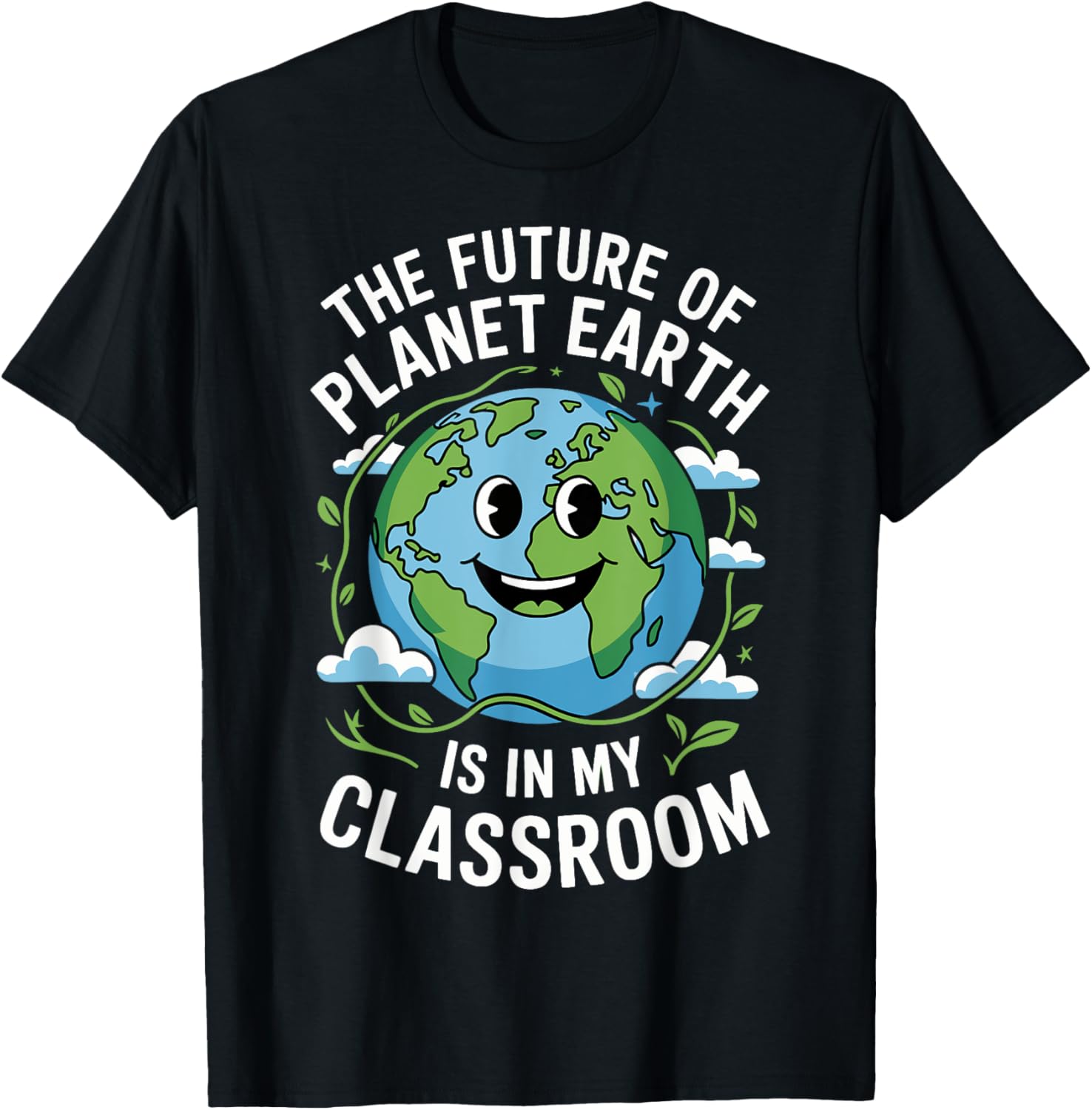 The Future Of Planet Earth Is In My Classroom