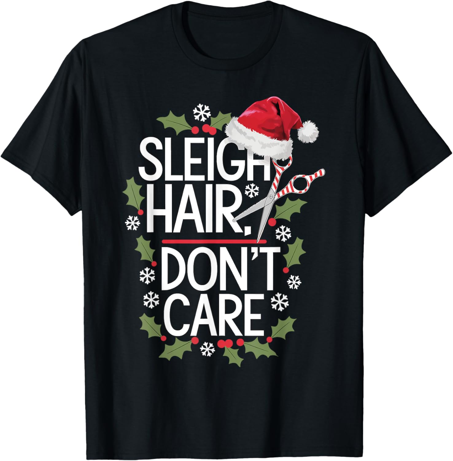 Hairdresser Christmas Sleigh Hair Don't Care