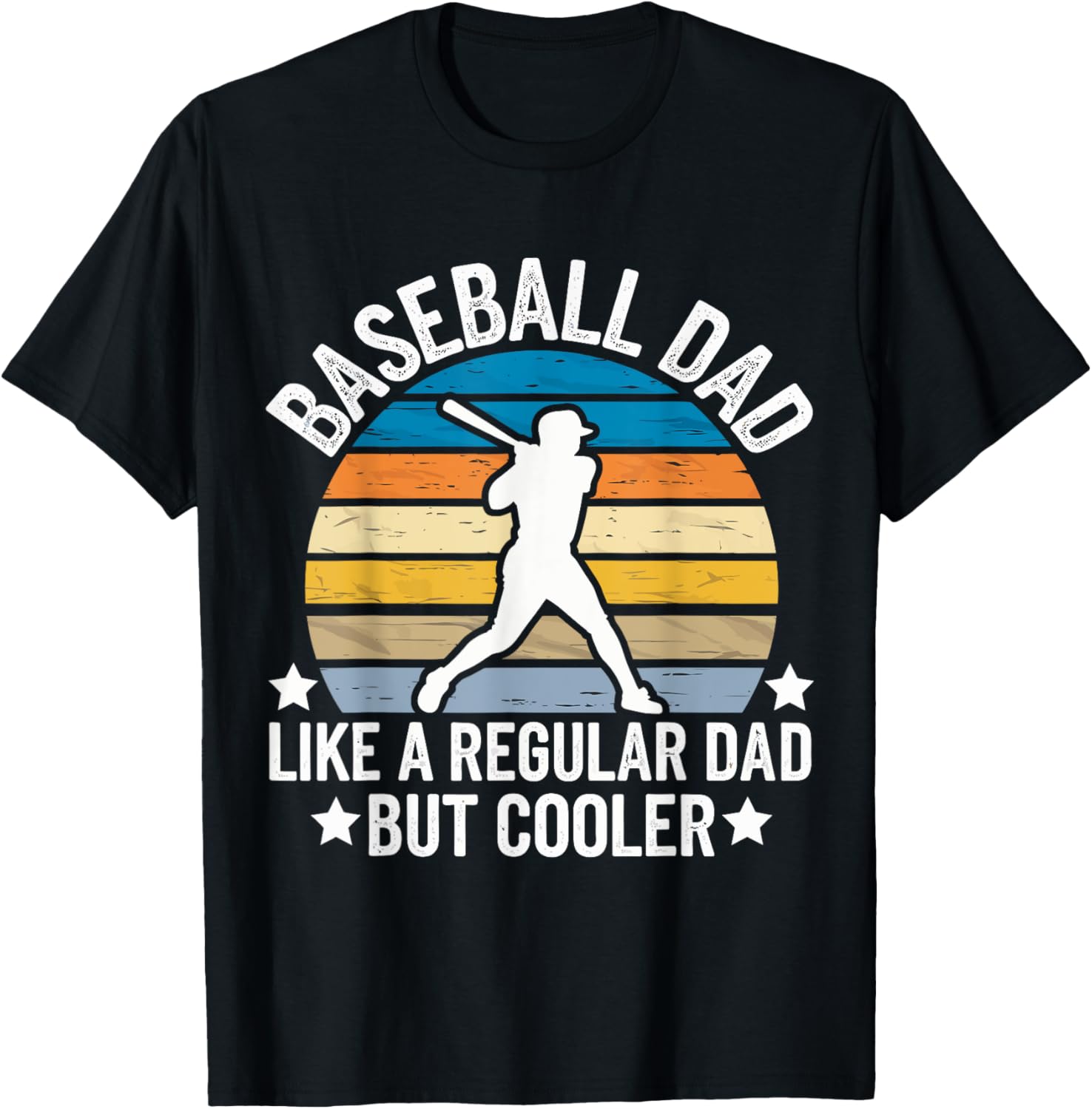 Baseball Dad Like a Regular Dad But Cooler