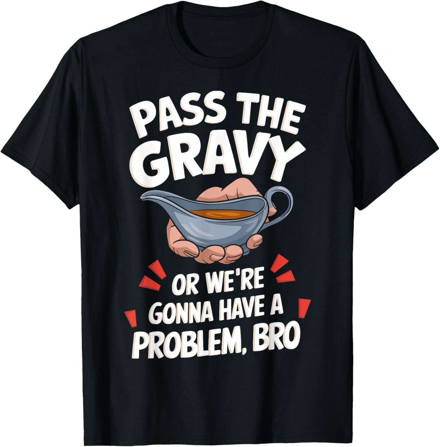 Pass The Gravy Funny Thanksgiving