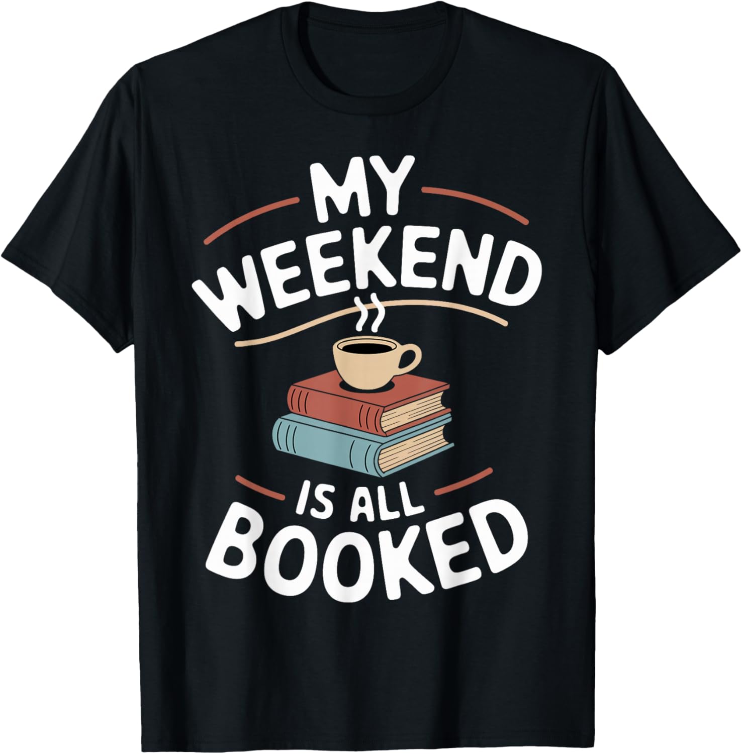 My Weekend is All Booked
