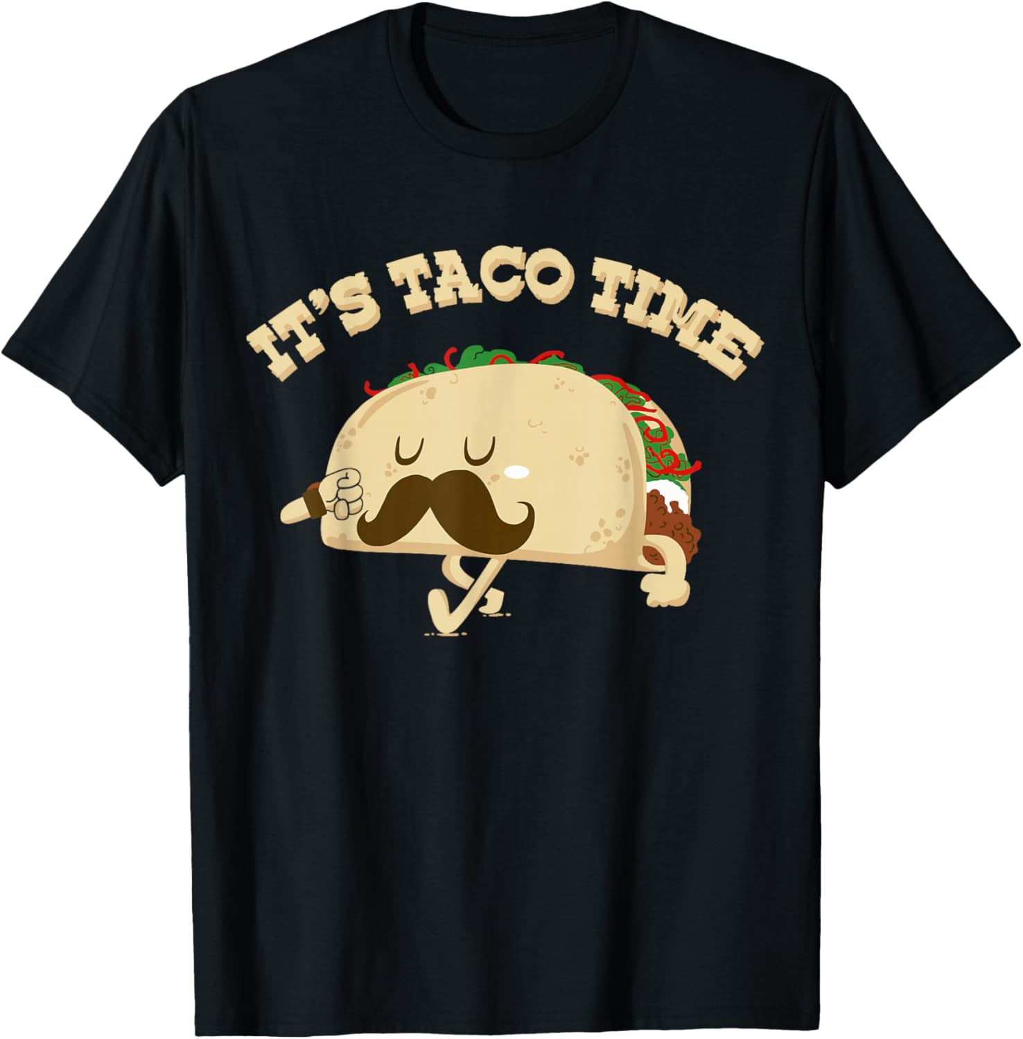 It's Taco Time T-Shirt