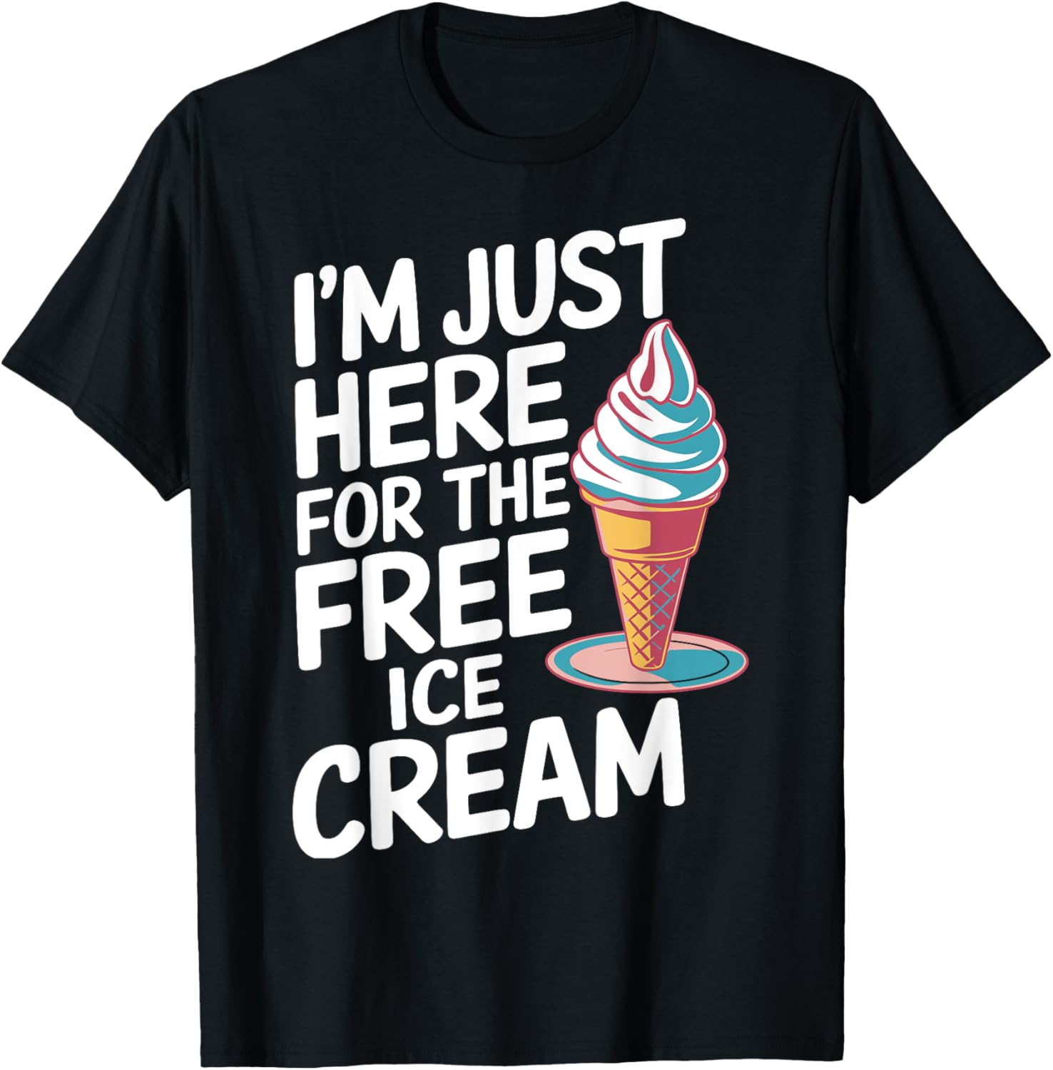 I'm Just Here For The Ice Cream