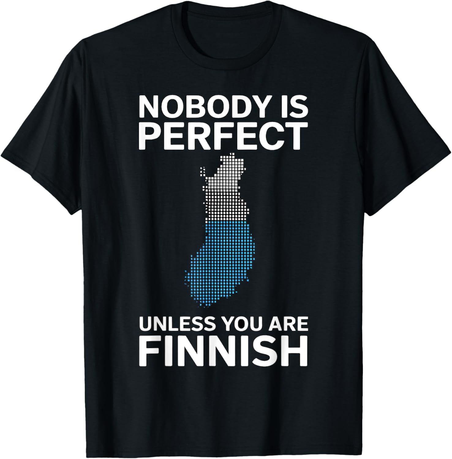 Nobody Is Perfect Unless You Are Finnish