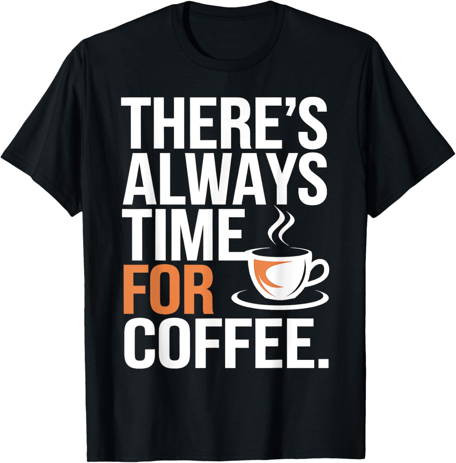 There's Always Time For Coffee
