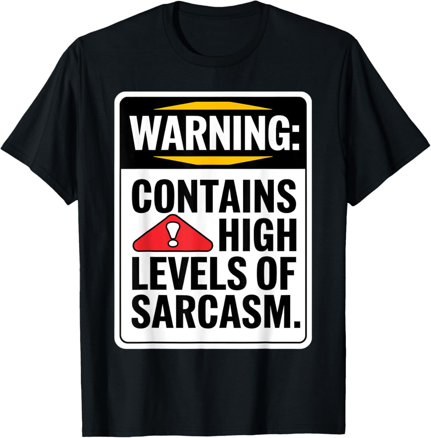 Warning Contains High Levels Of Sarcasm