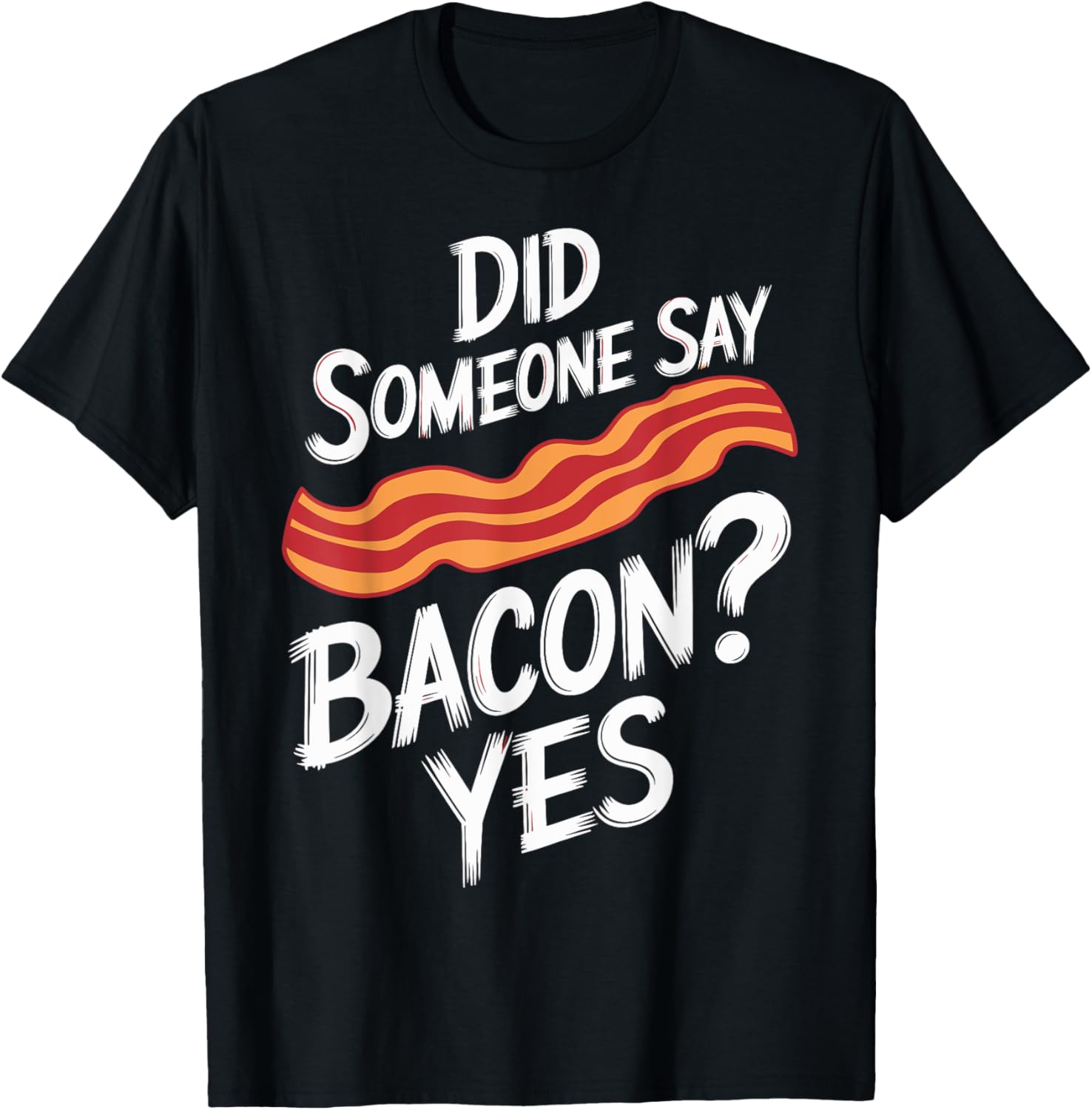 Did Someone Say Bacon