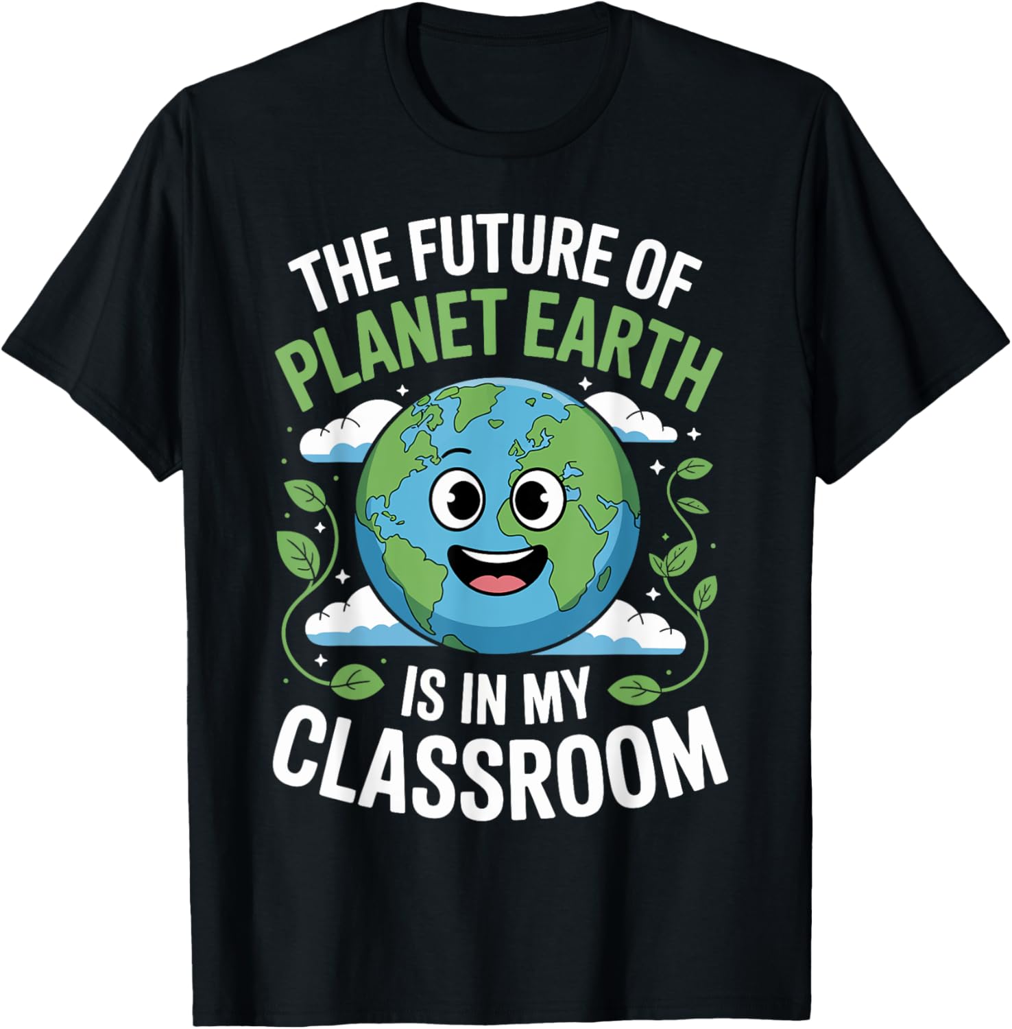 The Future Of Planet Earth Is In My Classroom