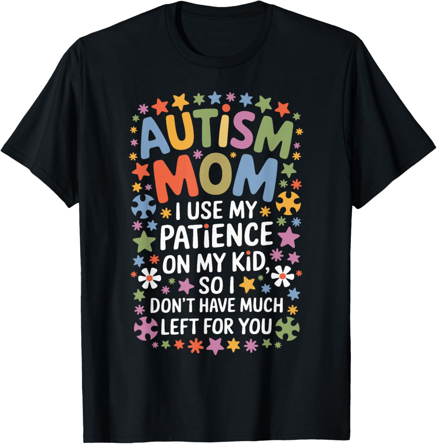 Autism Mom I Use My Patience On My Kids Funny