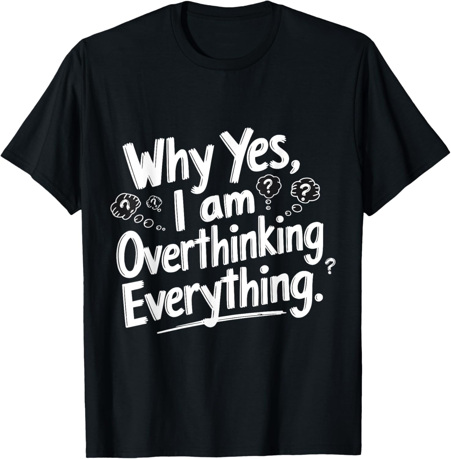 Why Yes I'm Overthinking