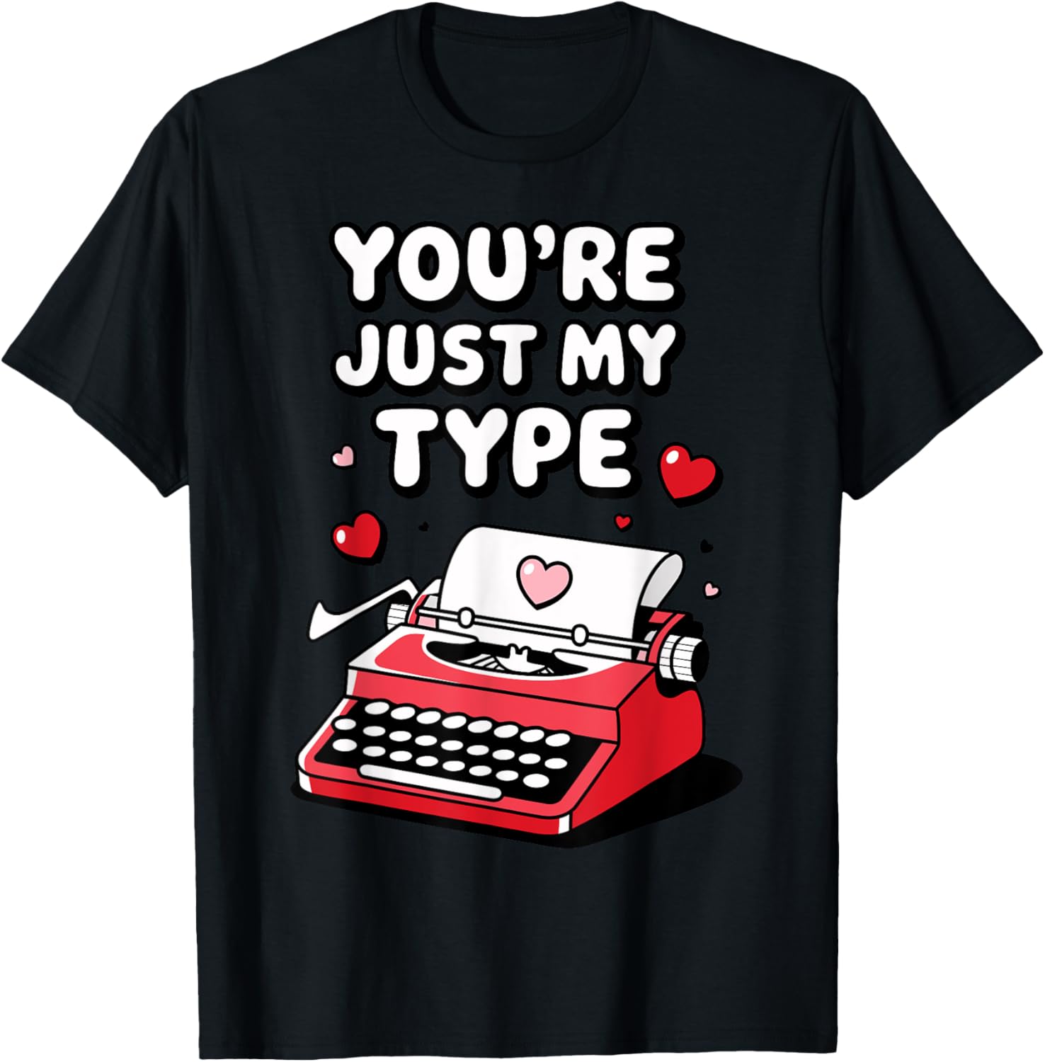 Valentine's Day You're Just My Type