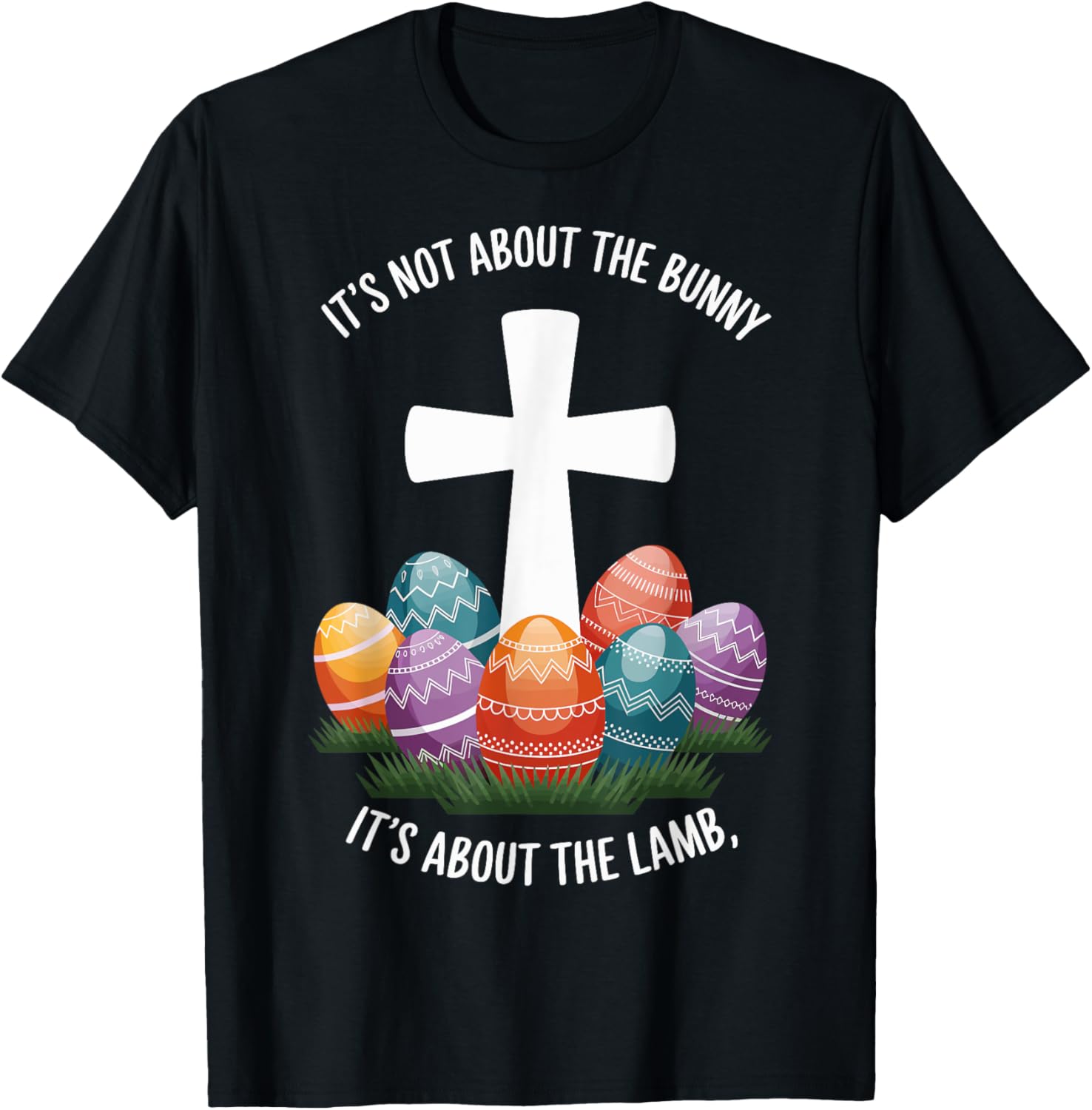 Easter It's Not About The Bunny It's About The Lamb