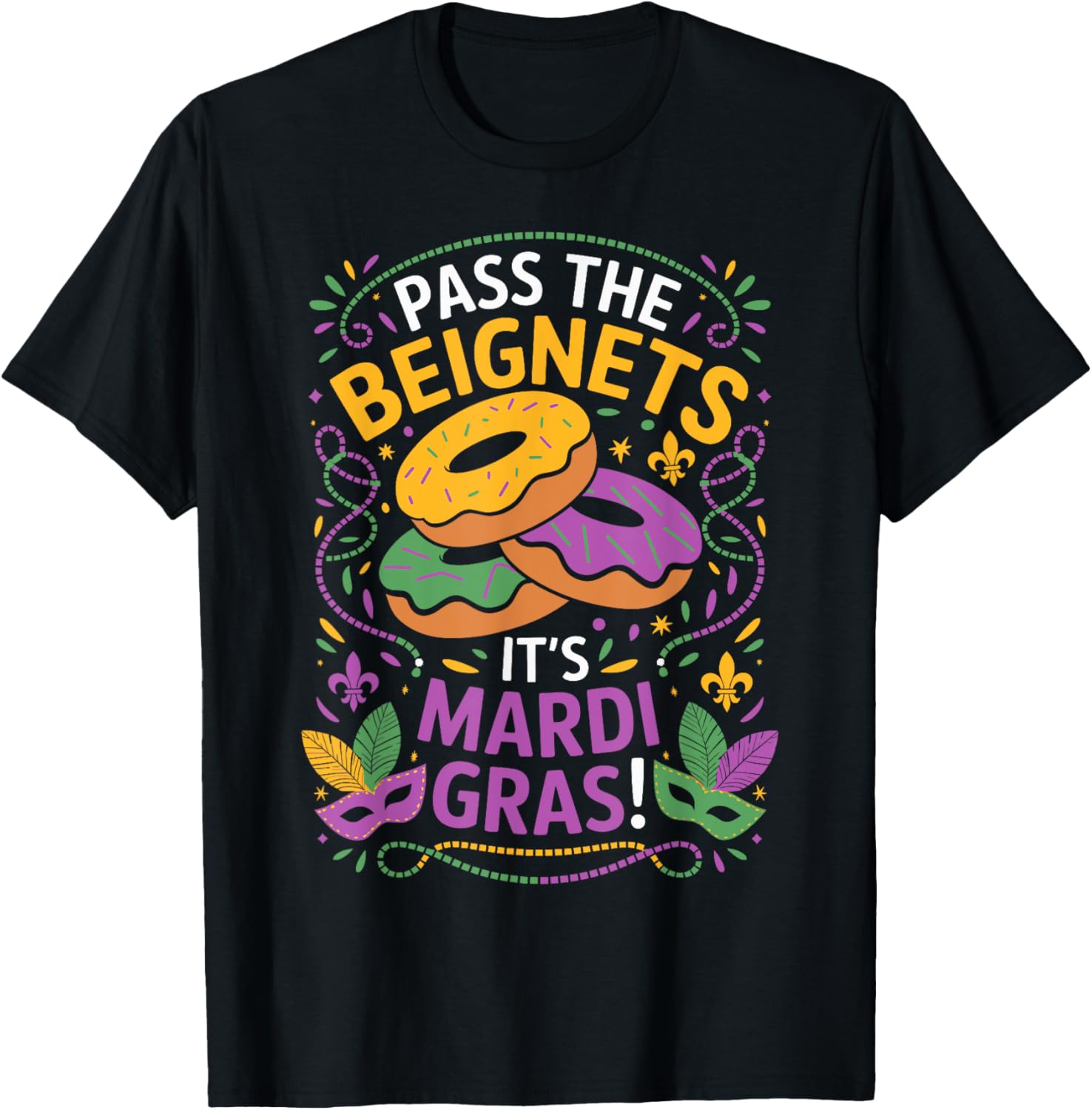 Pass The Beignets Mardi Gras