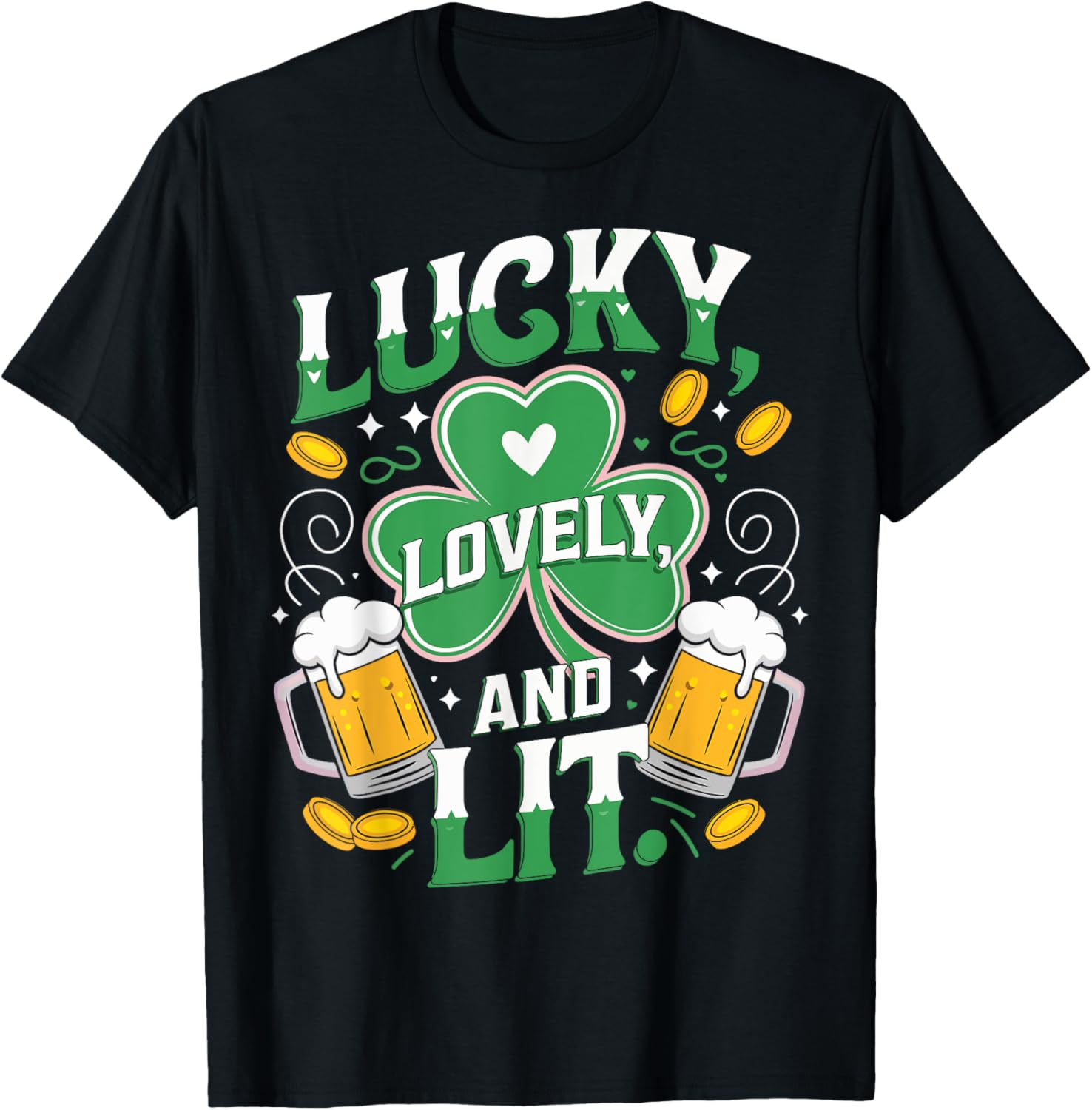 Lucky Lovely and Lit St. Patrick's Day