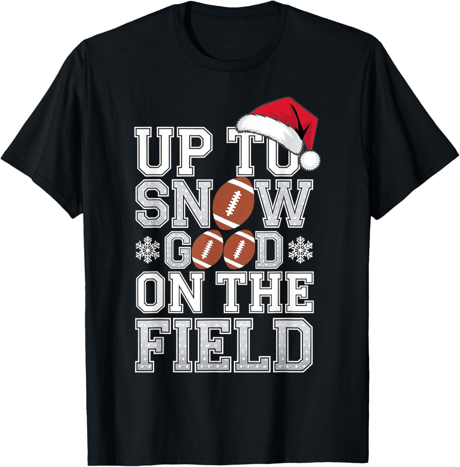 Up To Snow Good Funny Football Christmas