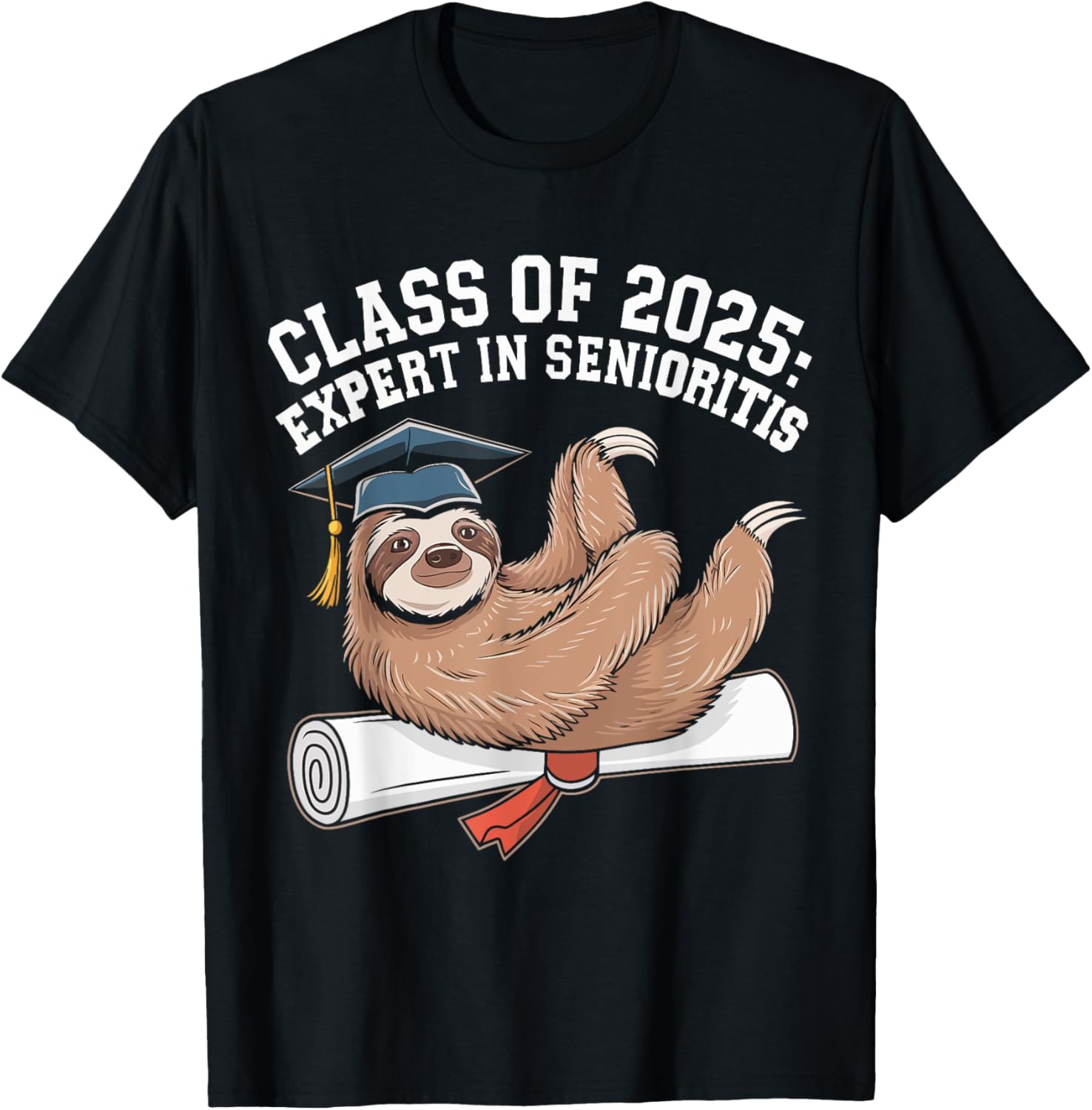 Funny Graduation Sloth Class of 2025 Expert In Senioritis