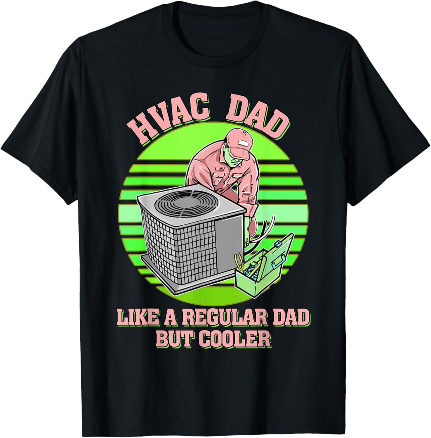 HVAC Dad Funny HVAC Technician Father