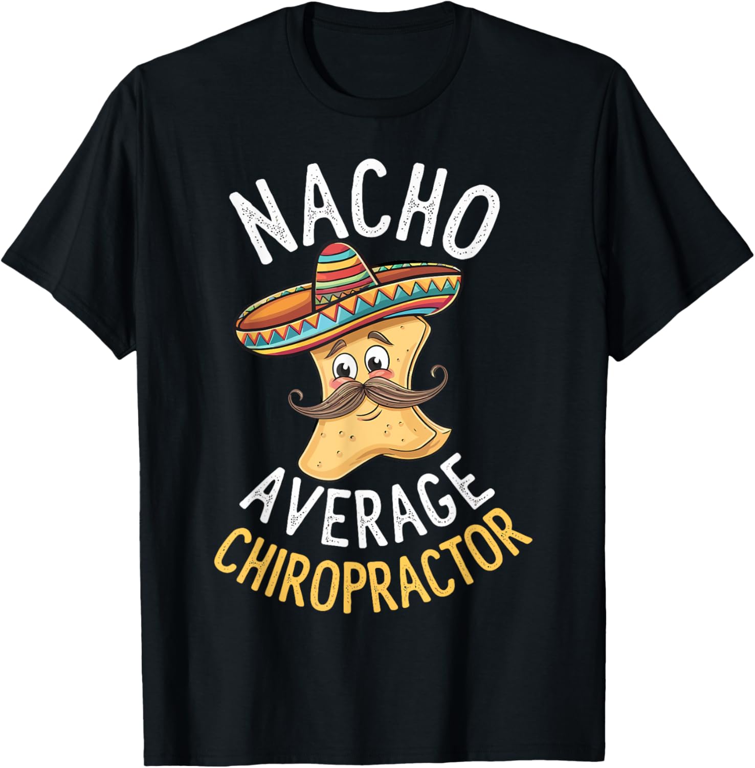 Nacho Average Chiropractor