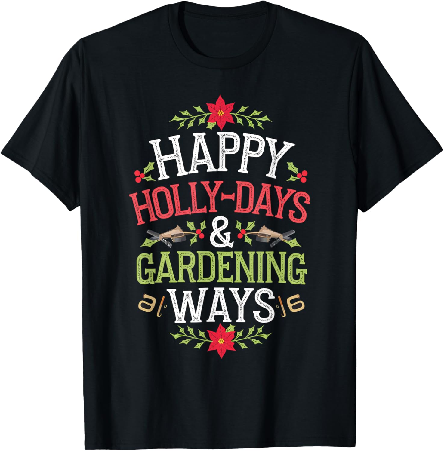 Happy Holly-Days & Gardening Ways Christmas