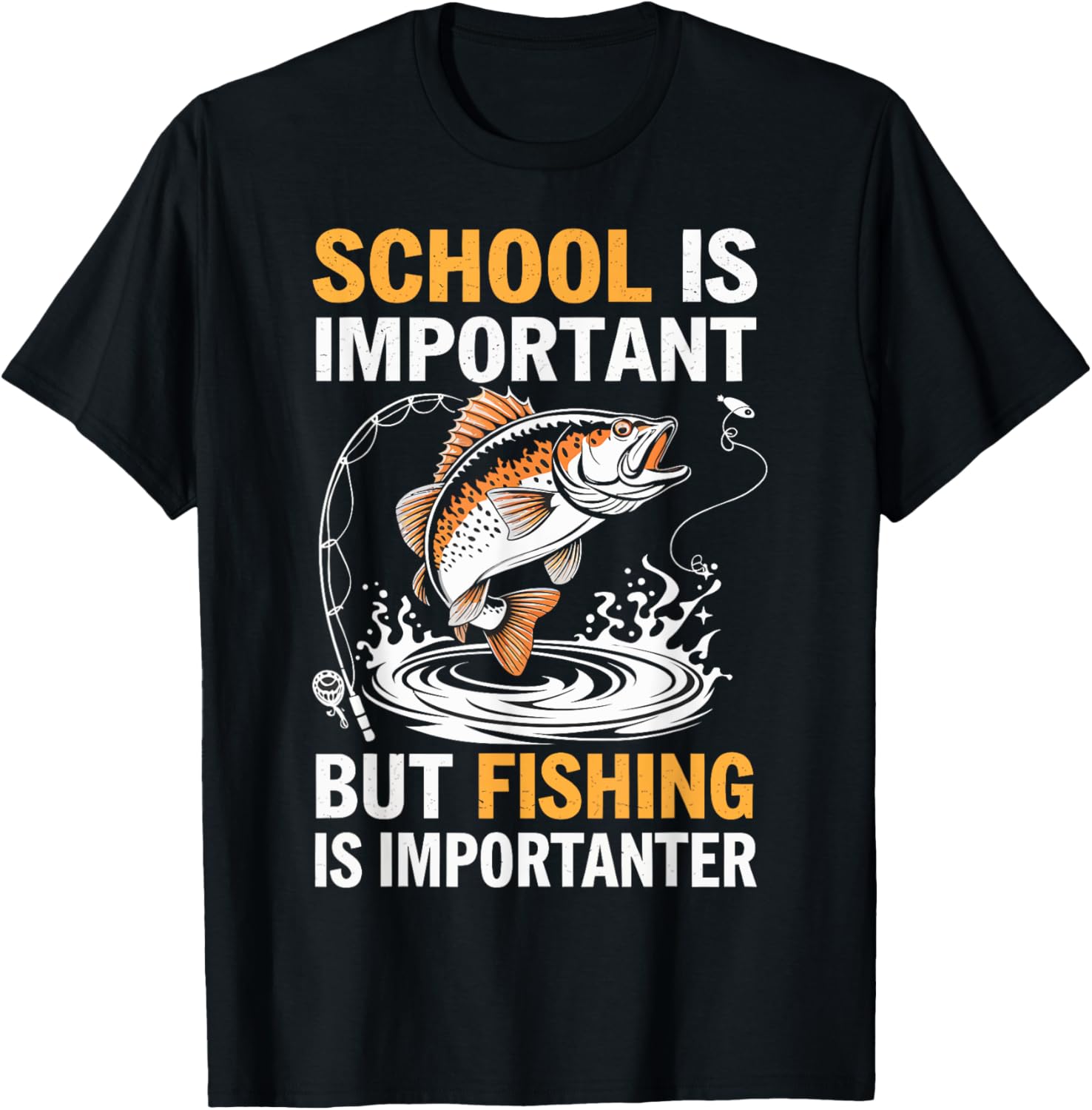 School Is Important Fishing Is Importanter