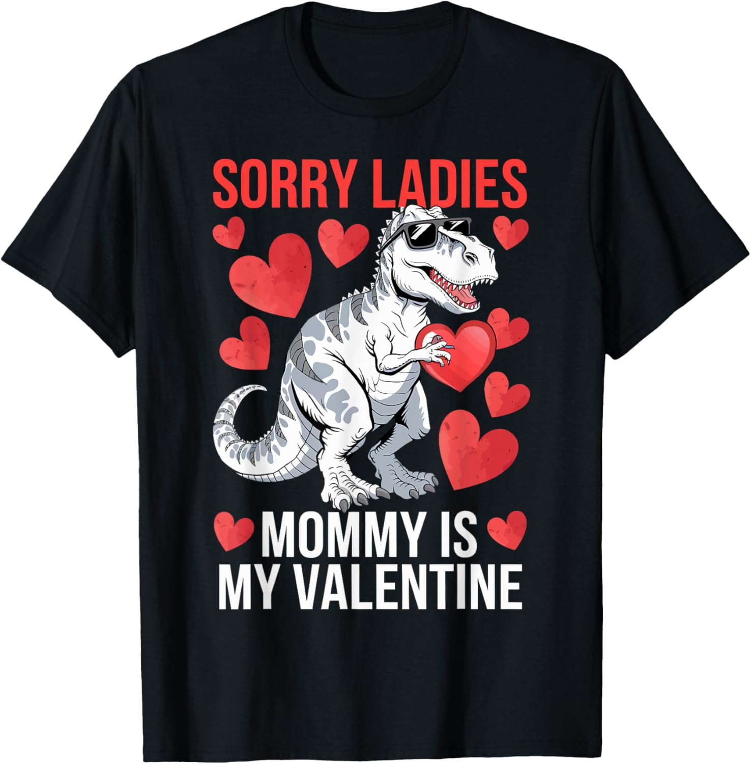 Sorry Ladies Mommy Is My Valentine
