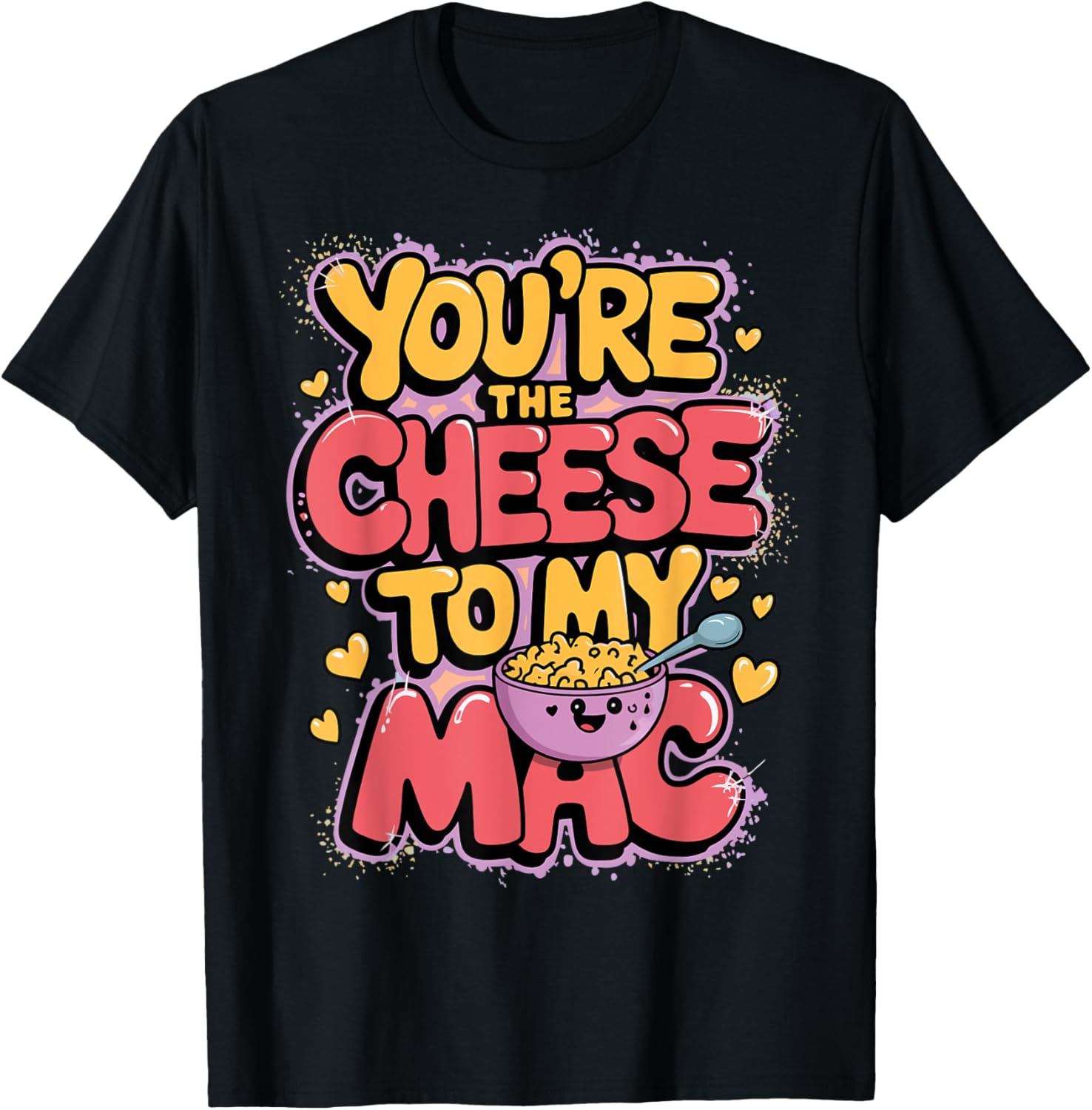 Valentine's Day You're The Cheese To My Mac