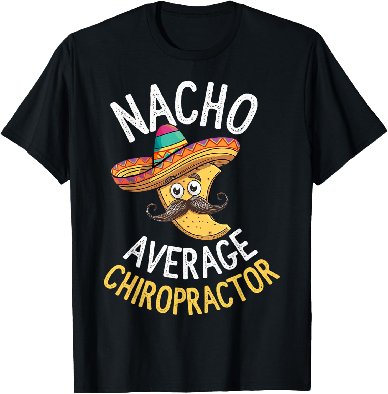 Nacho Average Chiropractor