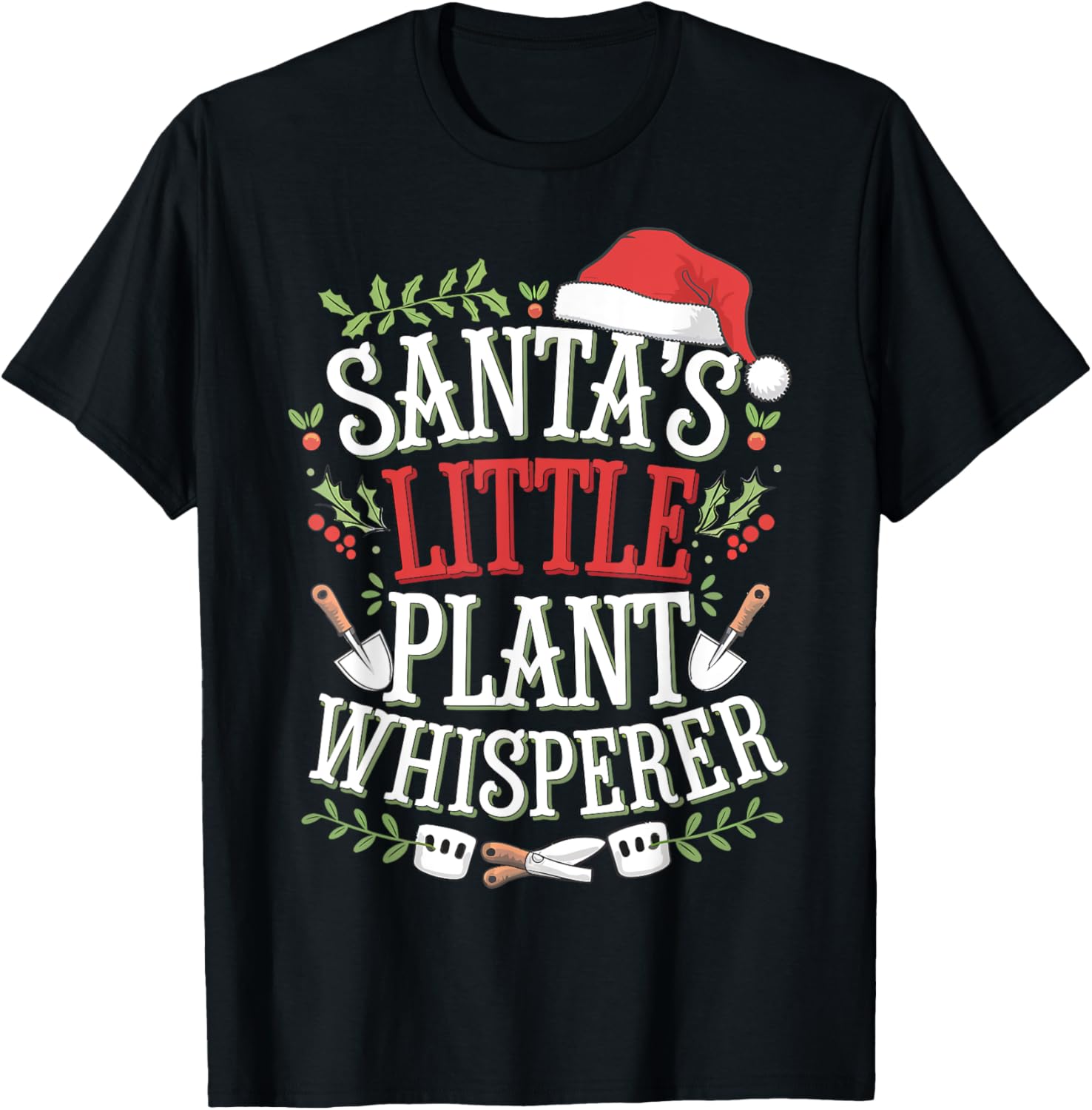 Santa's Little Plant Whisperer Gardening Christmas