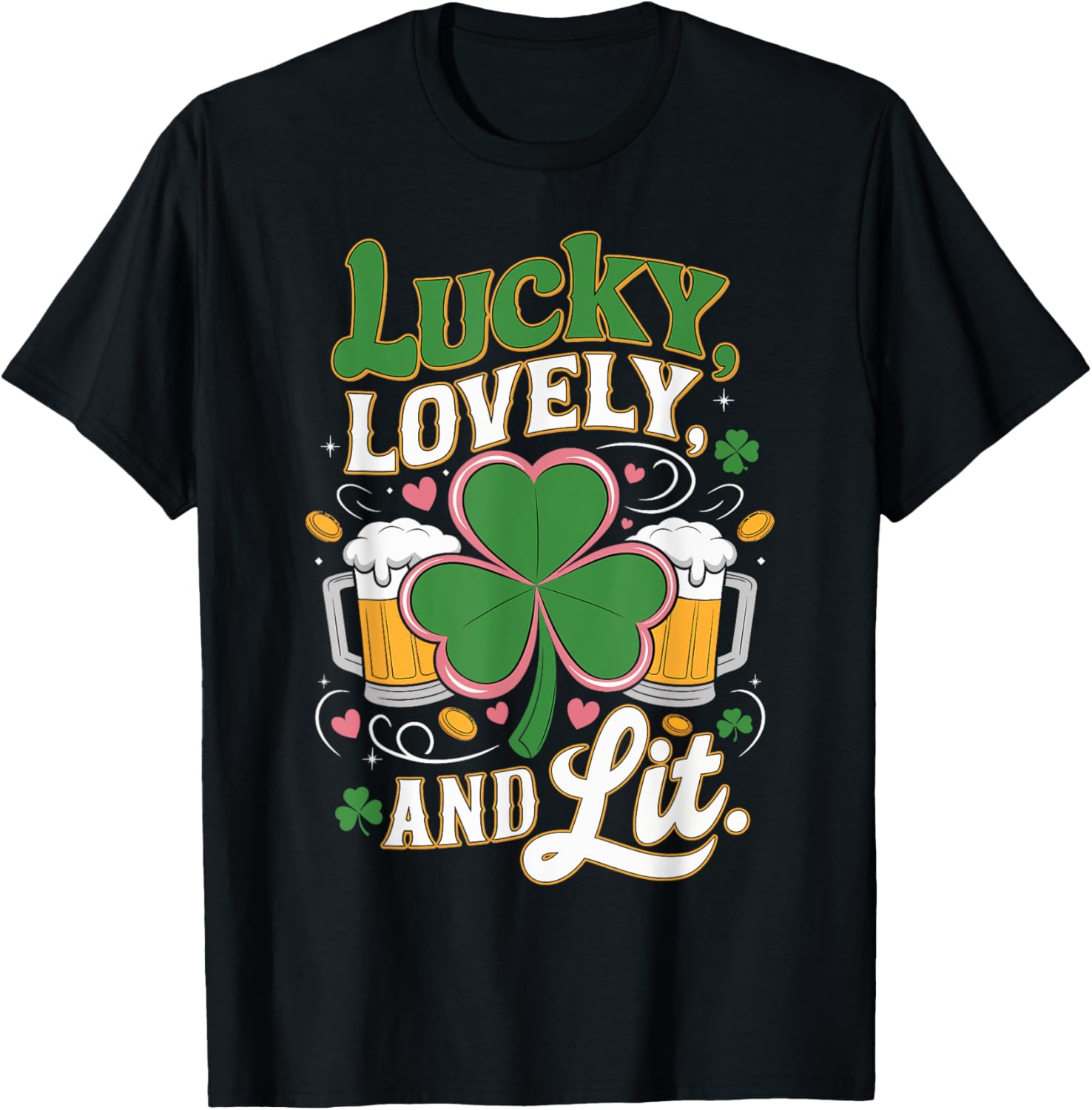 Lucky Lovely and Lit St. Patrick's Day