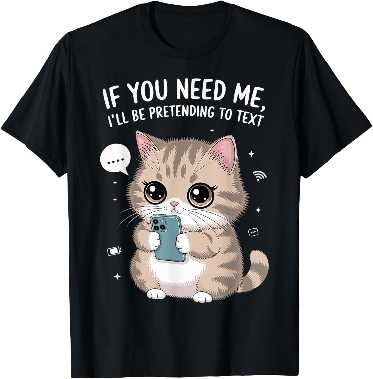 Funny Introvert If You Need Me I'll Be Pretending To Text