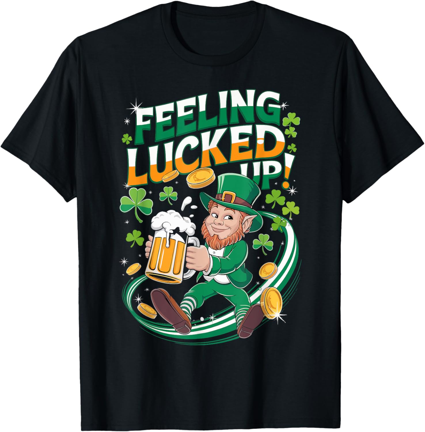 Feeling Lucked Up St. Patrick's Day