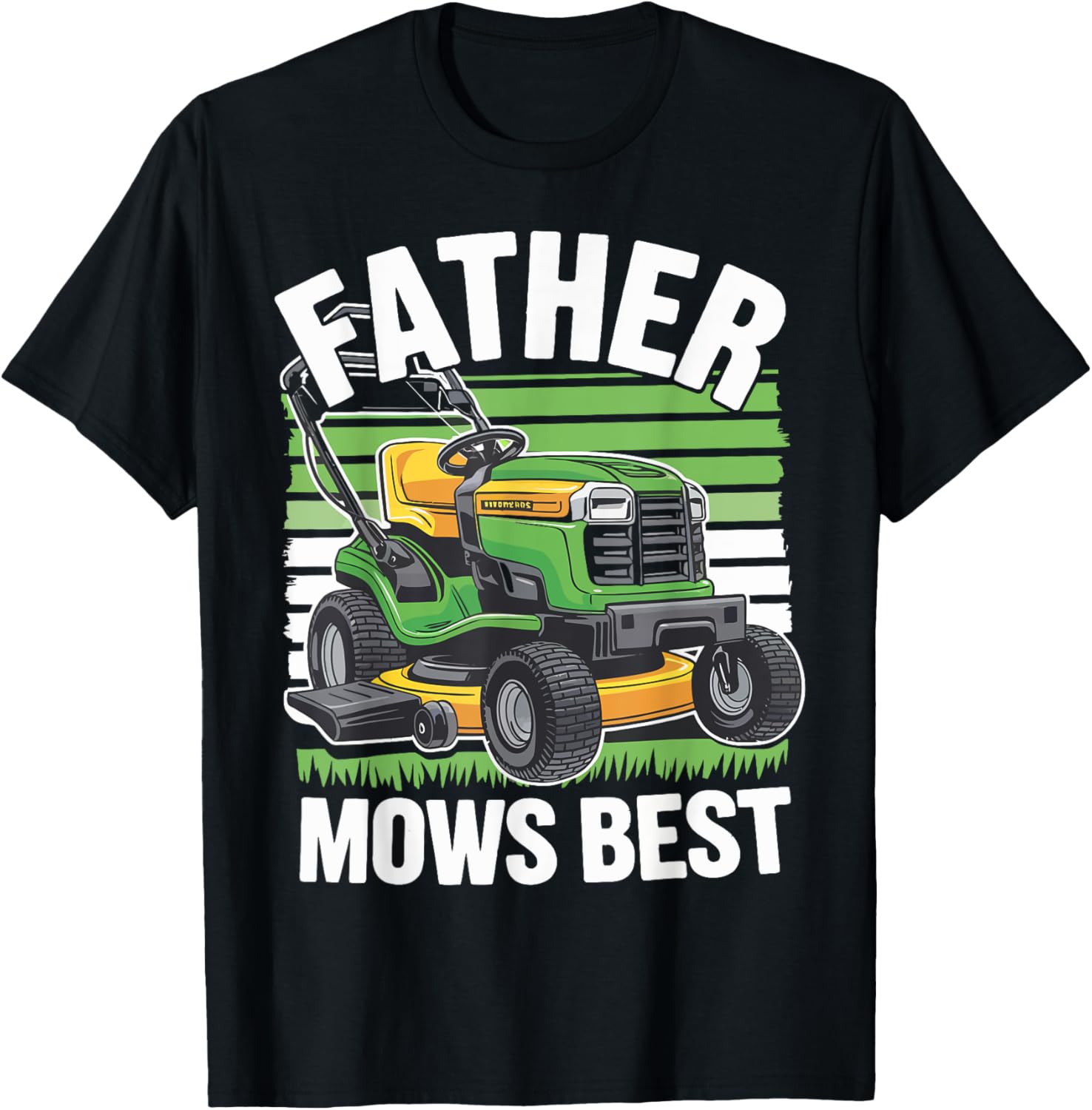Father Mows Best Funny Mowing Grass