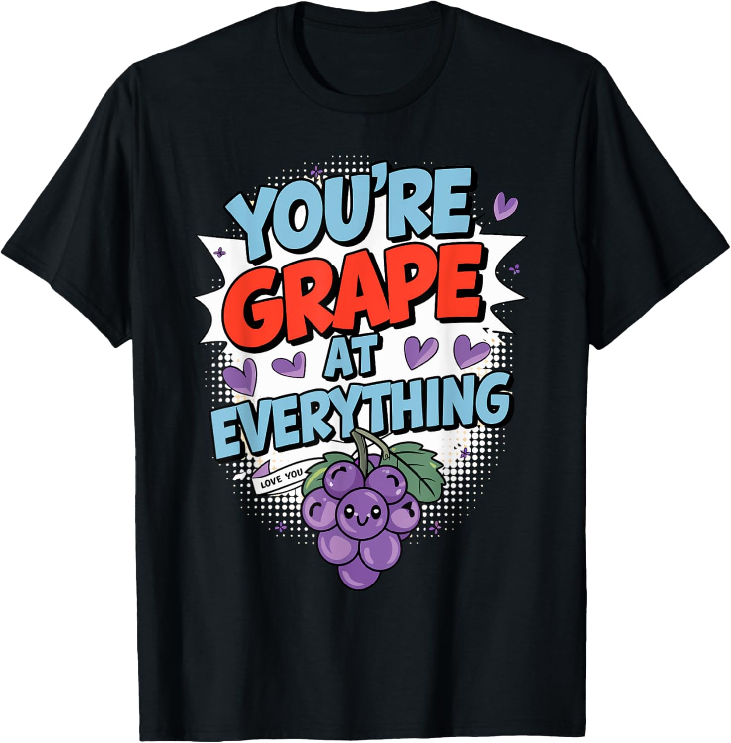 You're Grape at Everything Valentine's Day