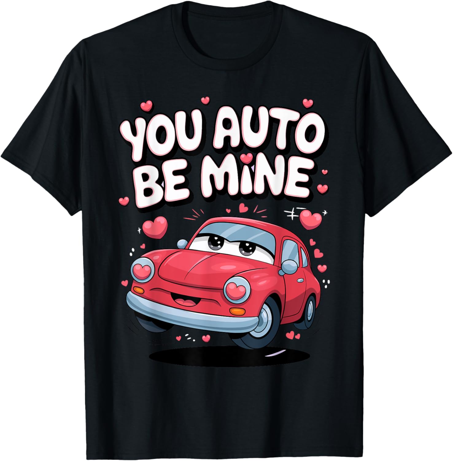 Valentine's Day You Auto Be Mine