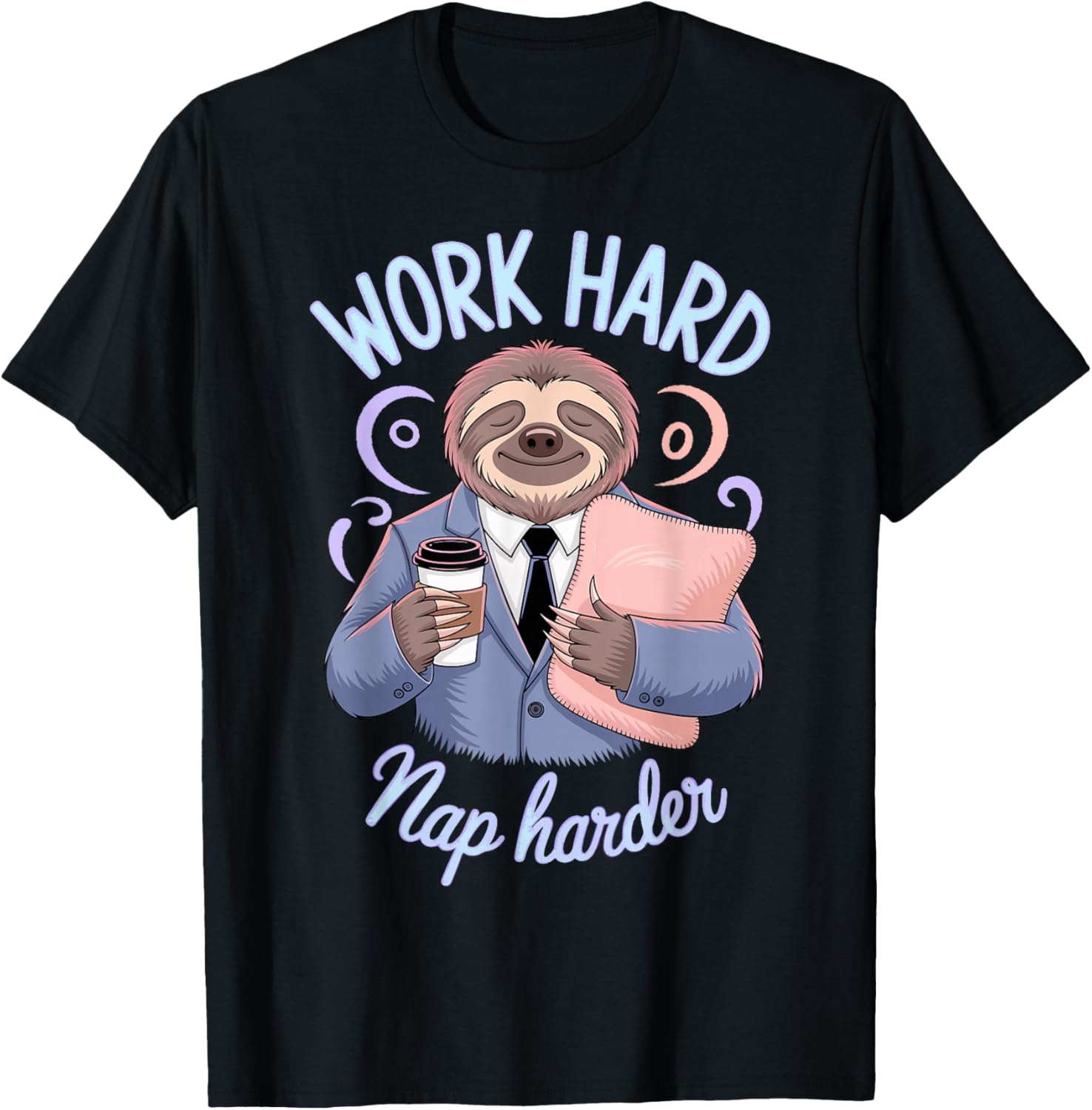 Work Hard Nap Harder Funny Sloth