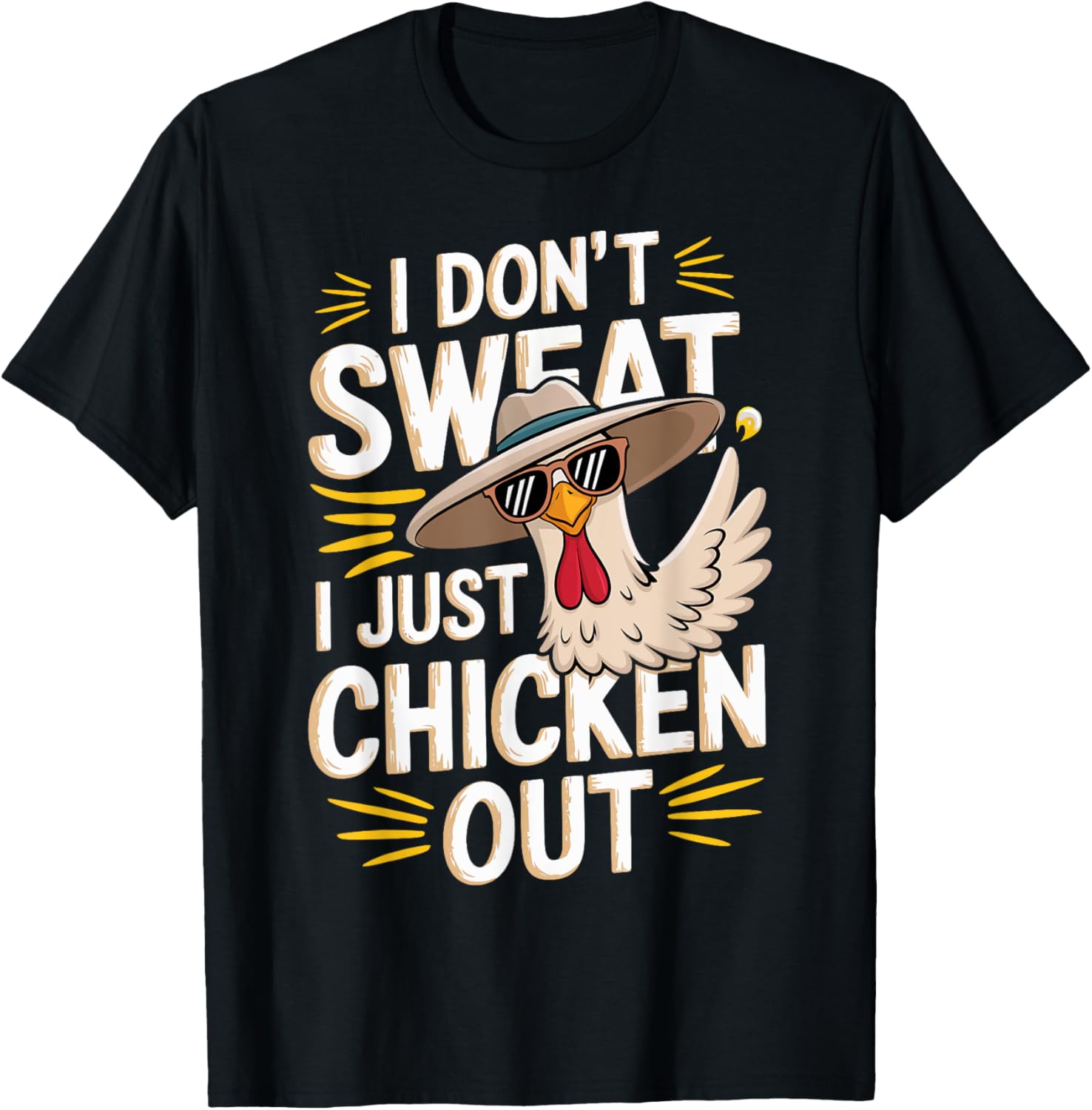 I Don't Sweat I Just Chicken Out Funny