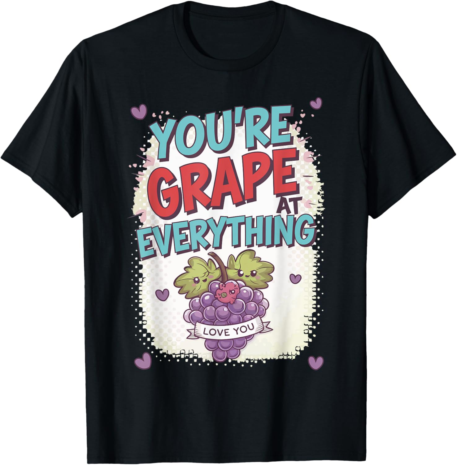You're Grape at Everything Valentine's Day